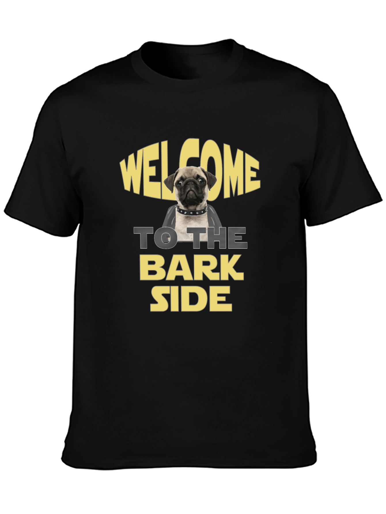 Welcome to the Bark Side Pug Graphic Tee