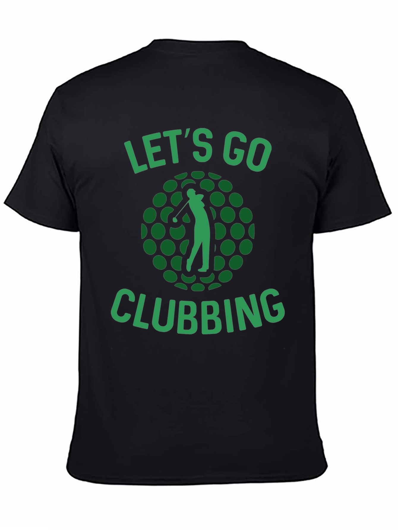 Lets Go Clubbing Golf T-Shirt