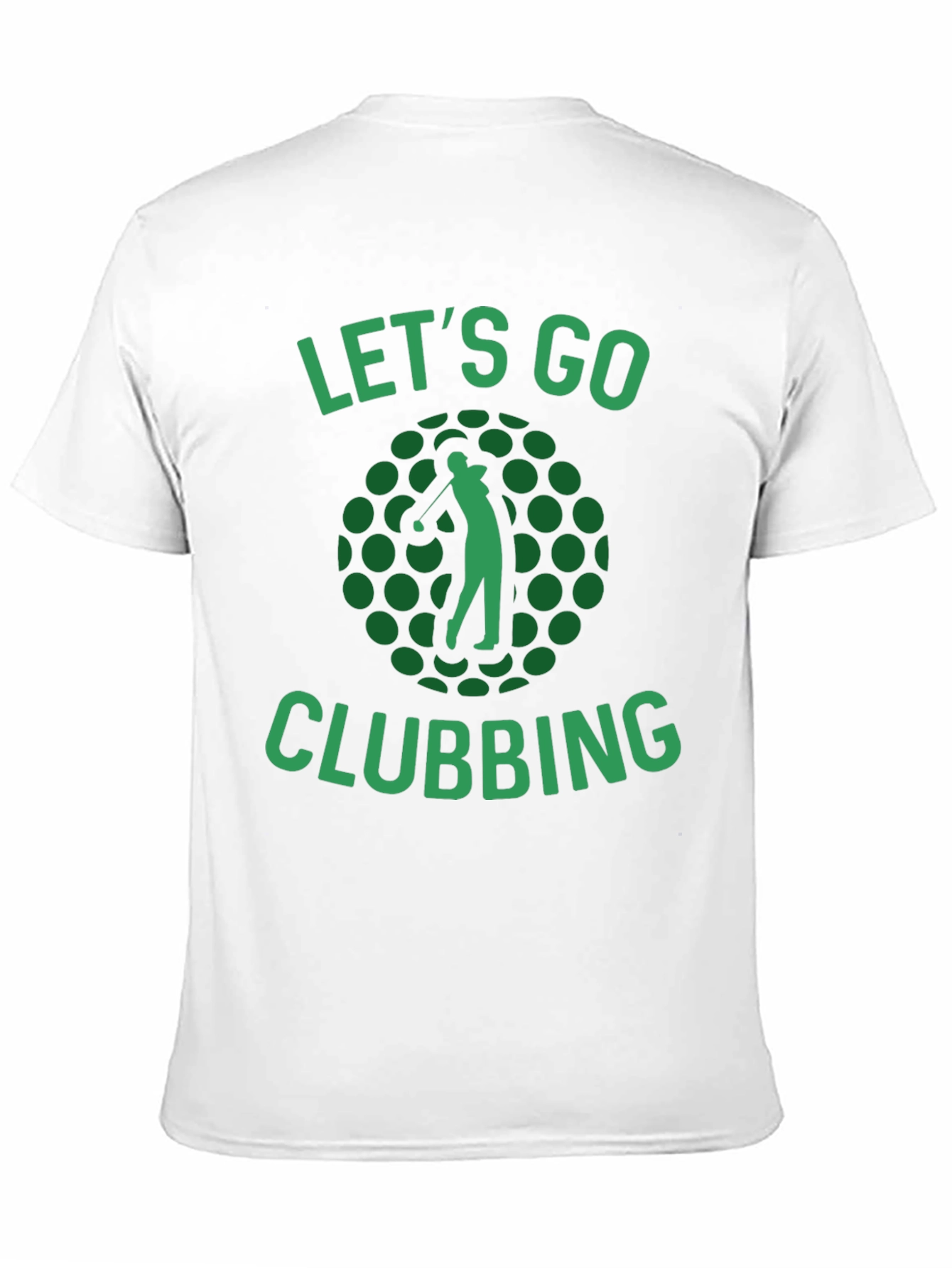 Lets Go Clubbing Golf T-Shirt
