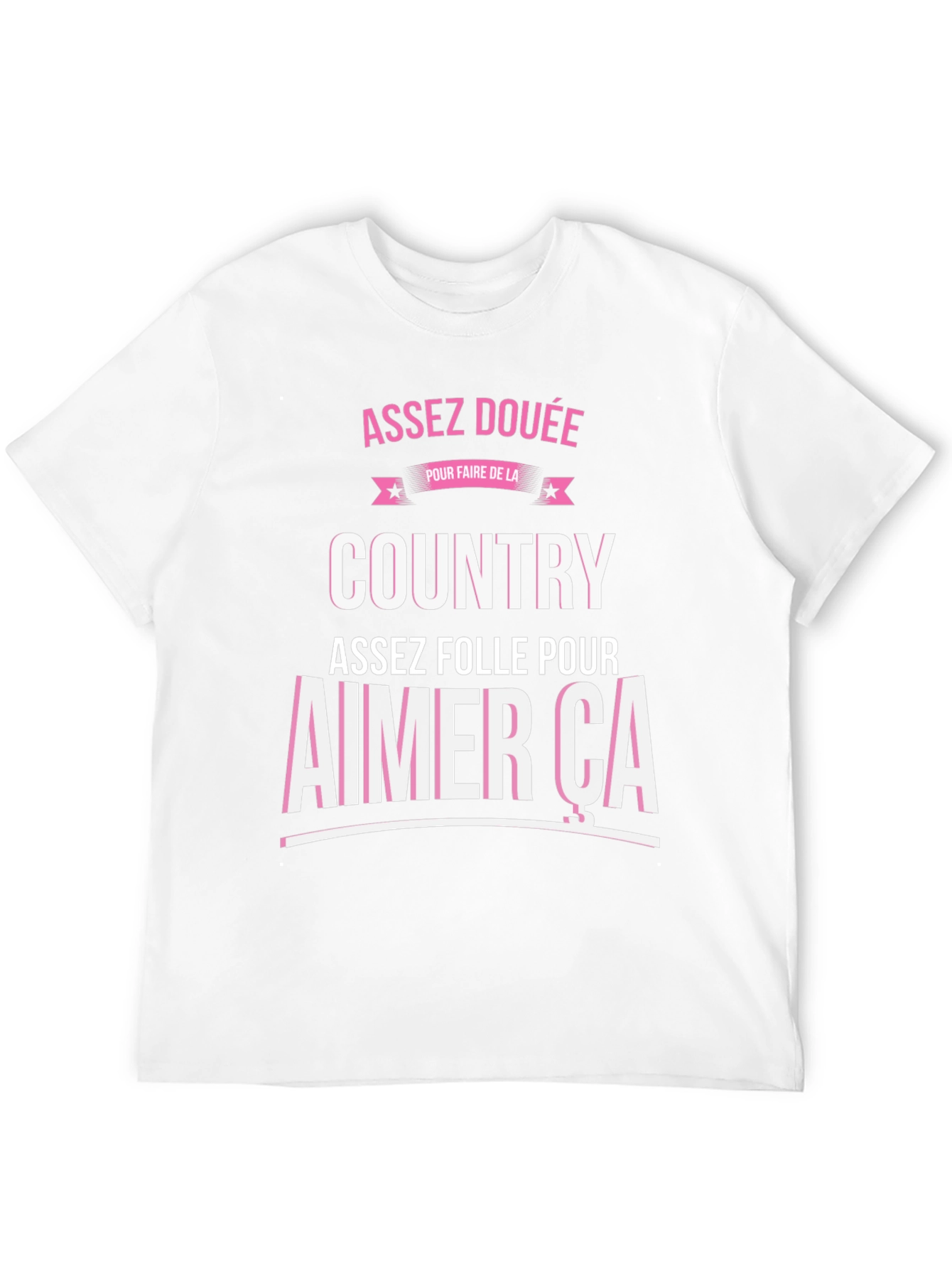 Assez Douee Country T-Shirt