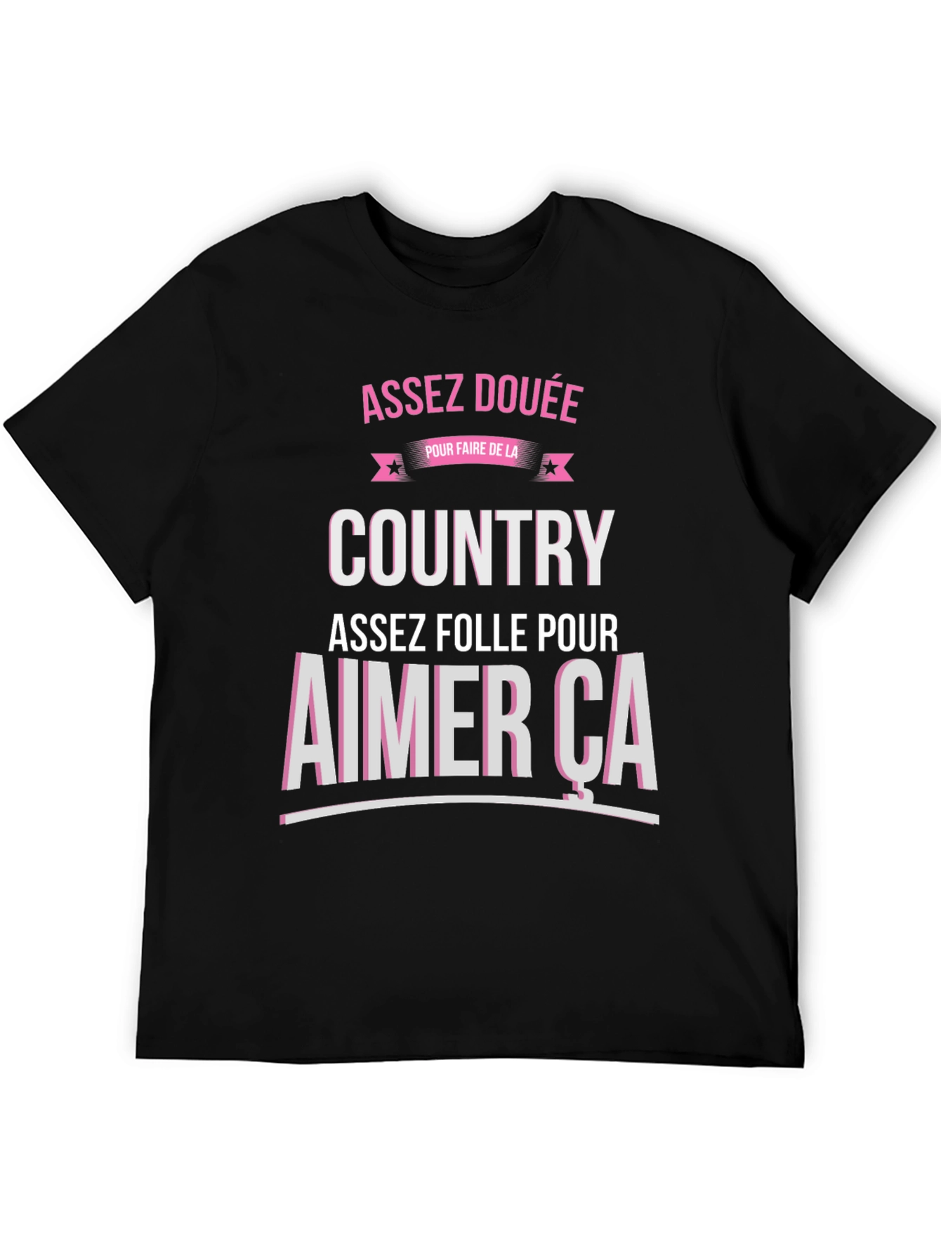 Assez Douee Country T-Shirt