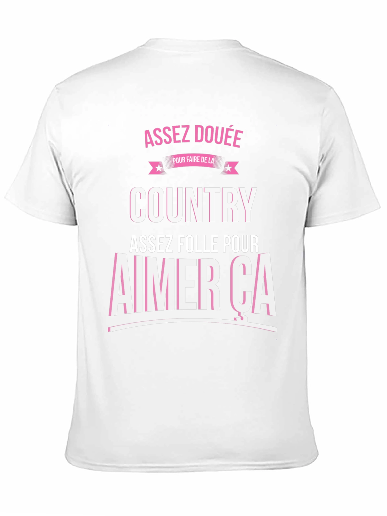 Assez Douee Country T-Shirt
