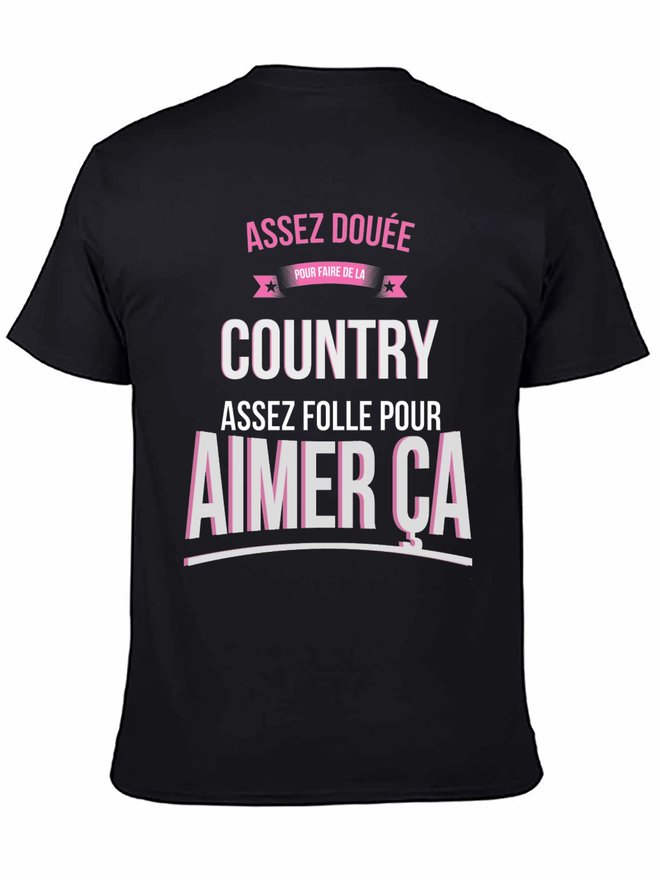 Assez Douee Country T-Shirt