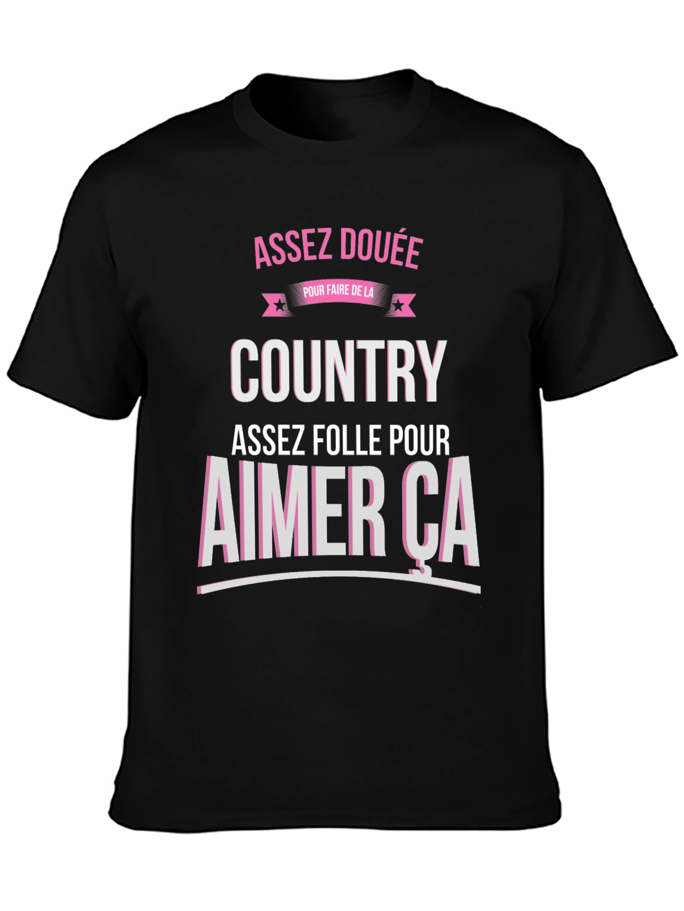 Assez Douee Country T-Shirt
