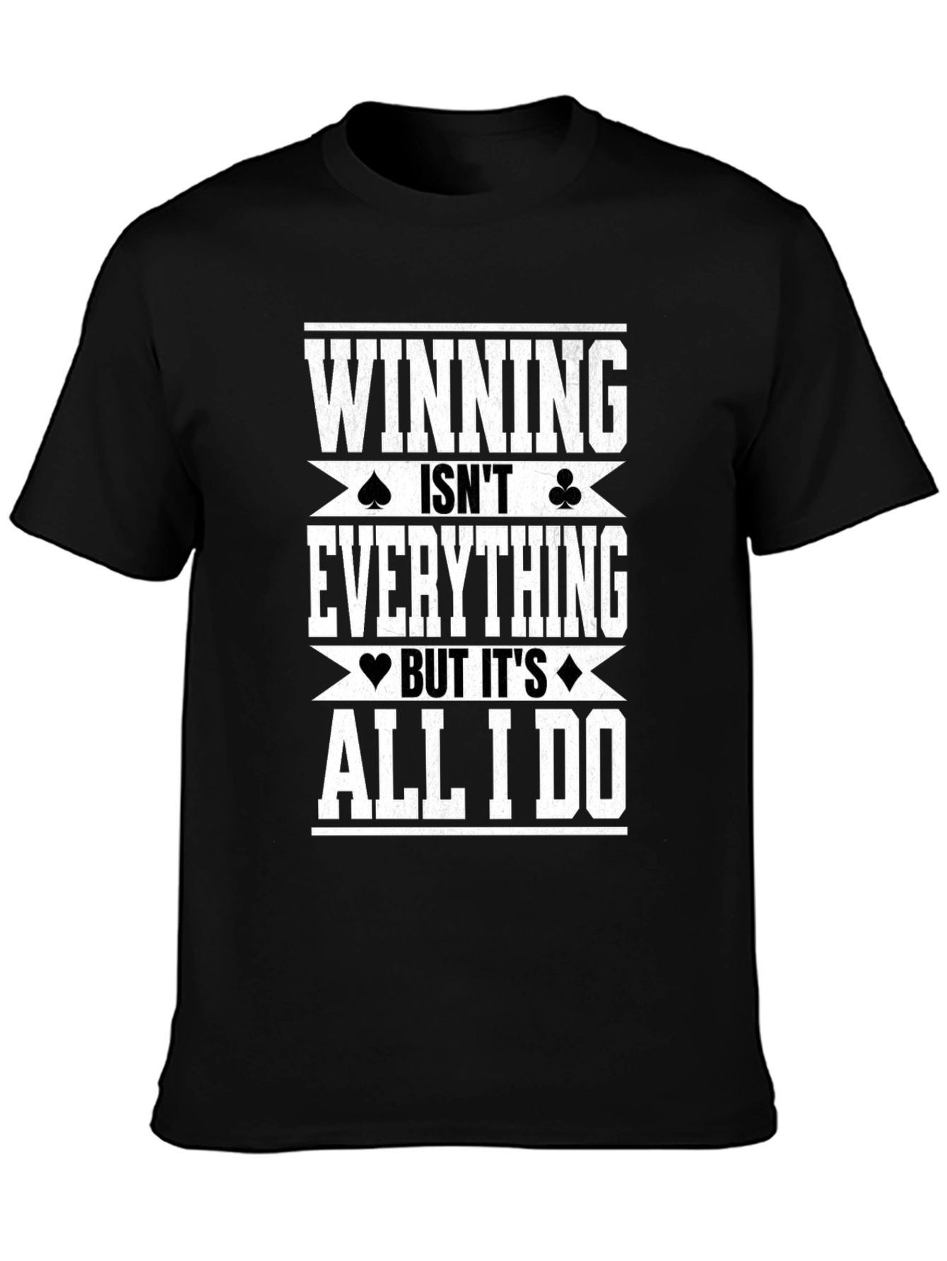 Winning Is All I Do Graphic Tee - Black