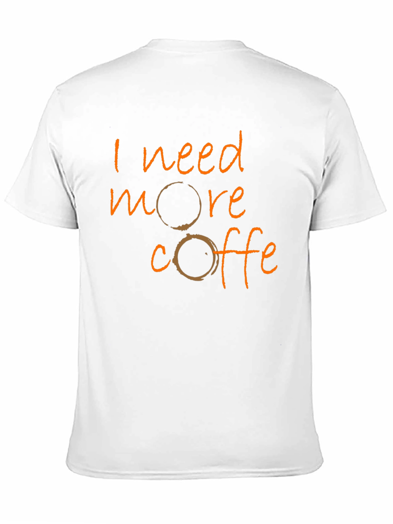I Need More Coffee Graphic T-Shirt