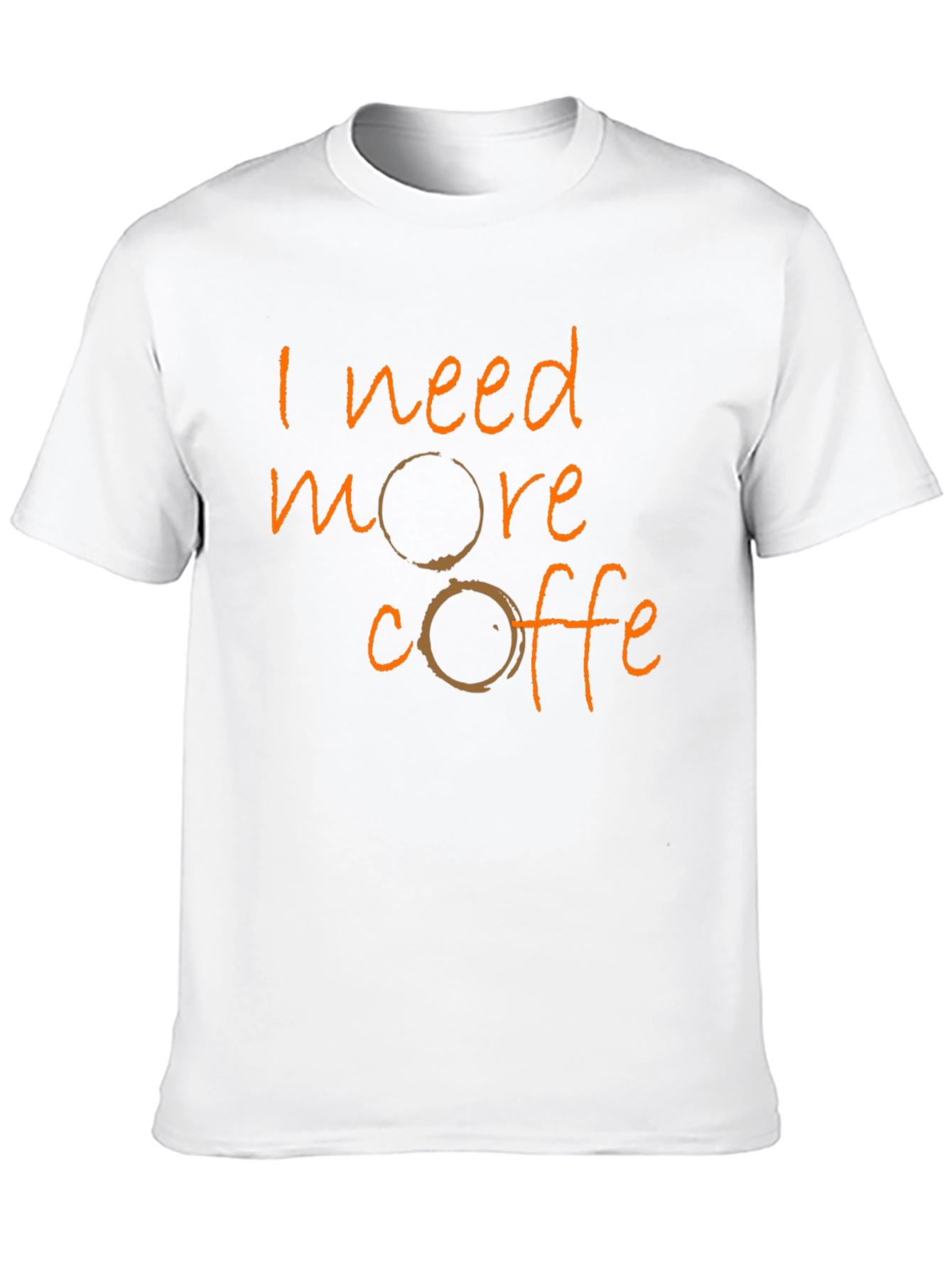 I Need More Coffee Graphic T-Shirt
