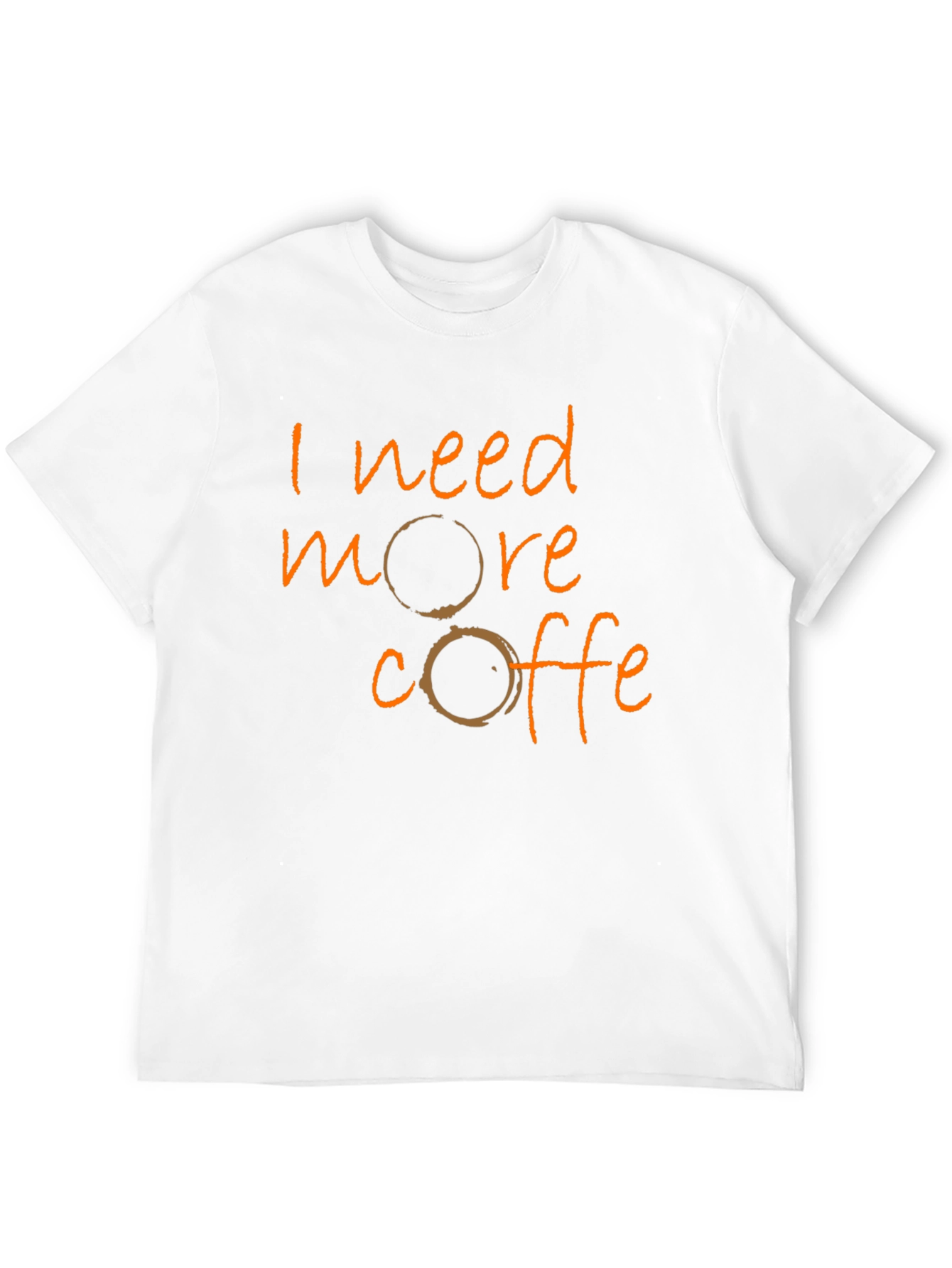 I Need More Coffee Graphic T-Shirt