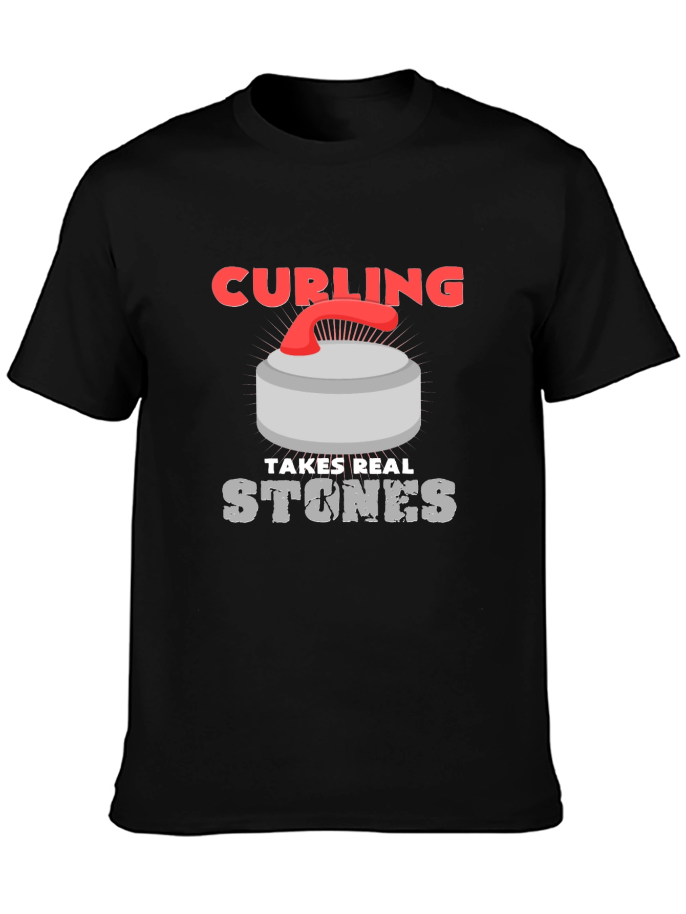 Curling Takes Real Stones T-Shirt - Funny Graphic Tee