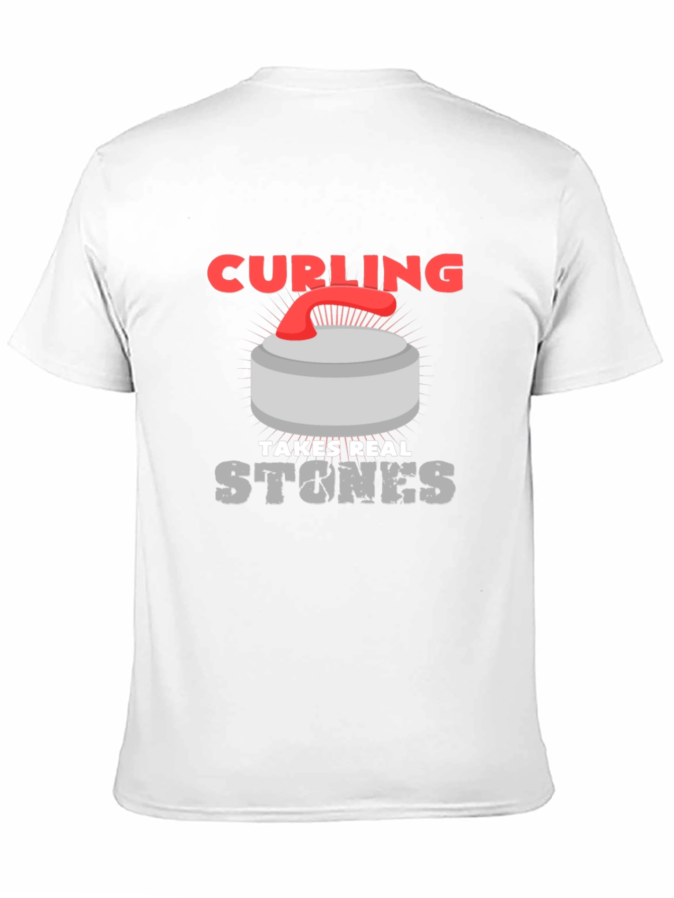 Curling Takes Real Stones T-Shirt - Funny Graphic Tee