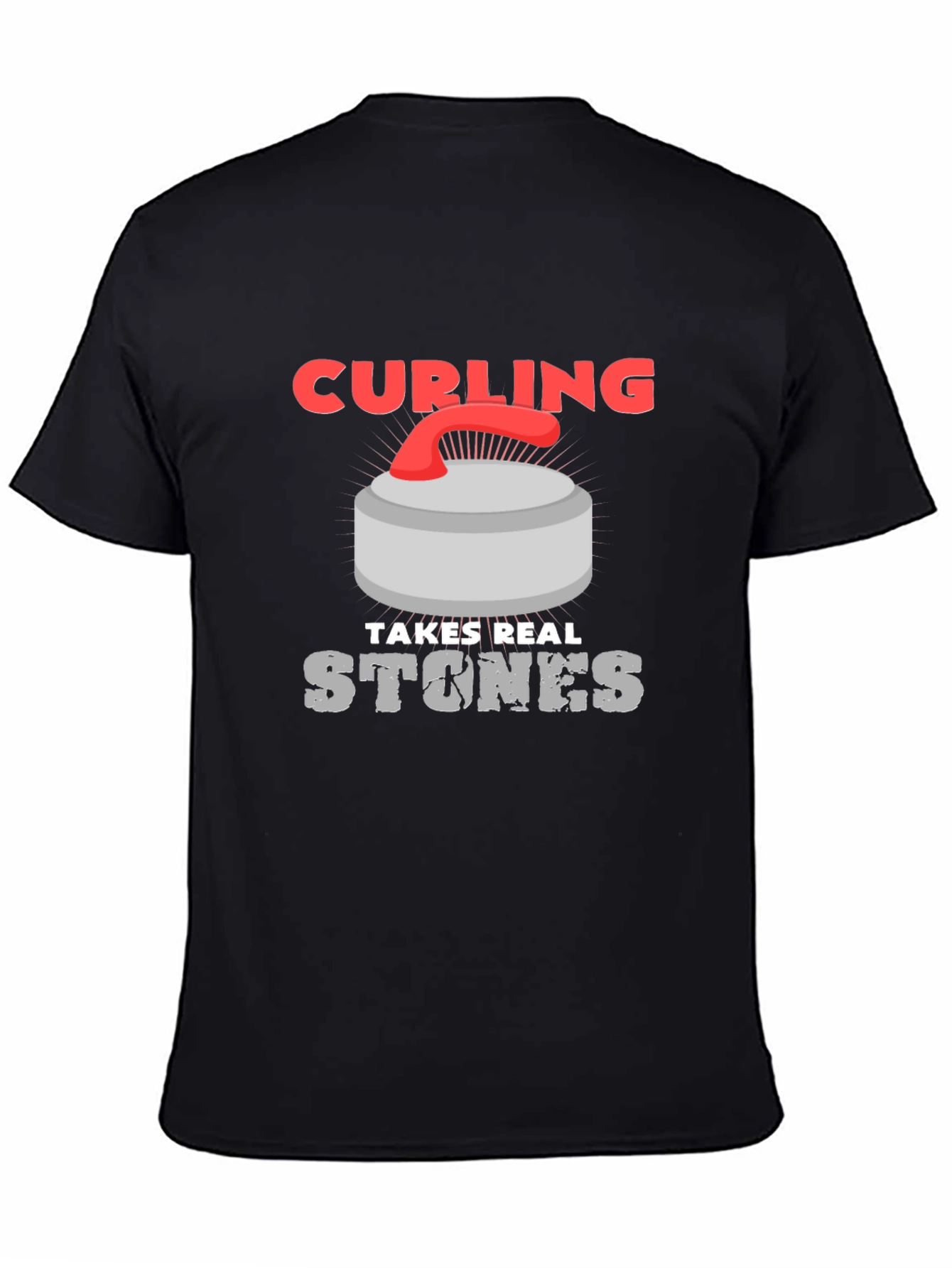 Curling Takes Real Stones T-Shirt - Funny Graphic Tee