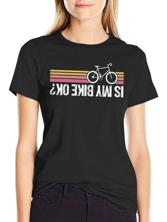 Is My Bike OK? Graphic Tee for Cyclists