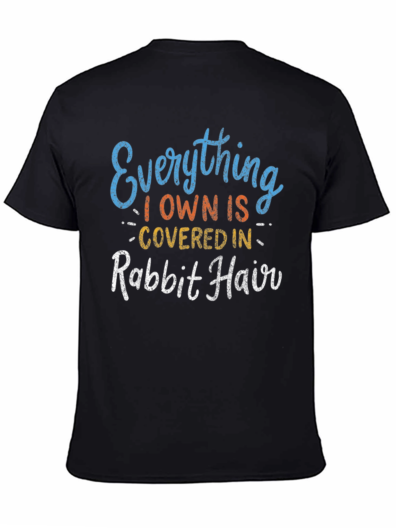 Rabbit Hair T-Shirt Funny Pet Lover Tee
