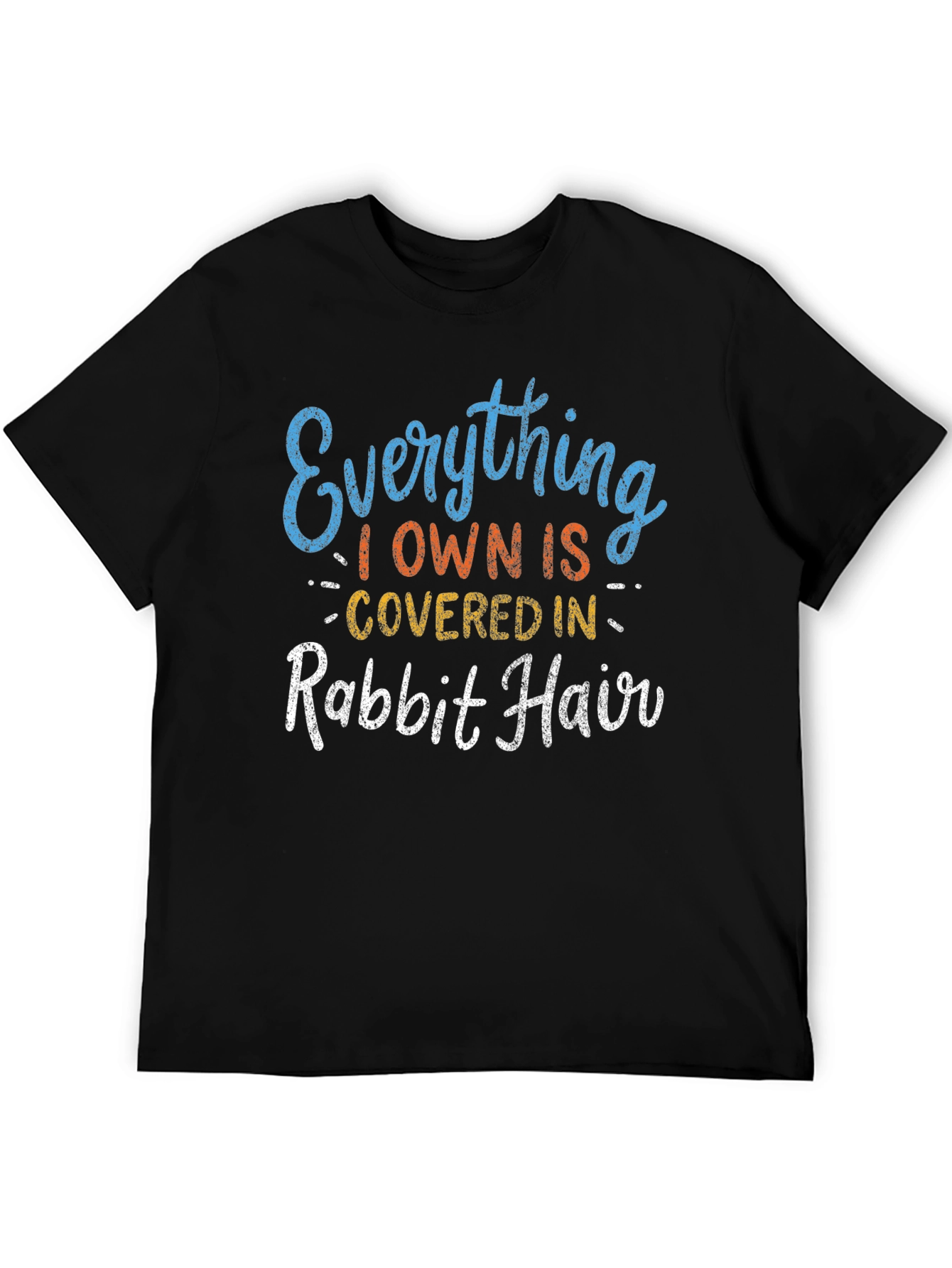 Rabbit Hair T-Shirt Funny Pet Lover Tee