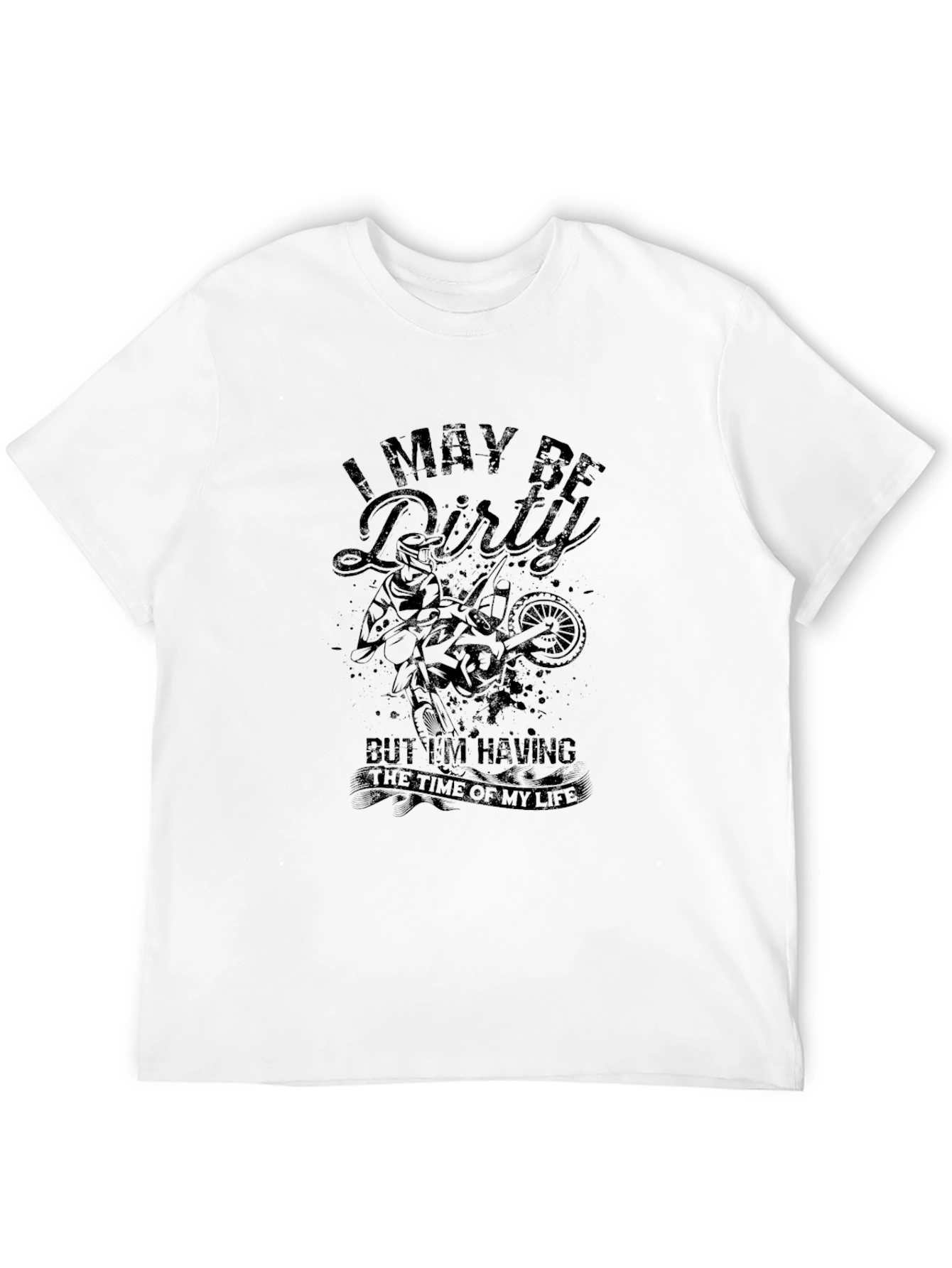 I May Be Dirty Motocross Graphic Tee