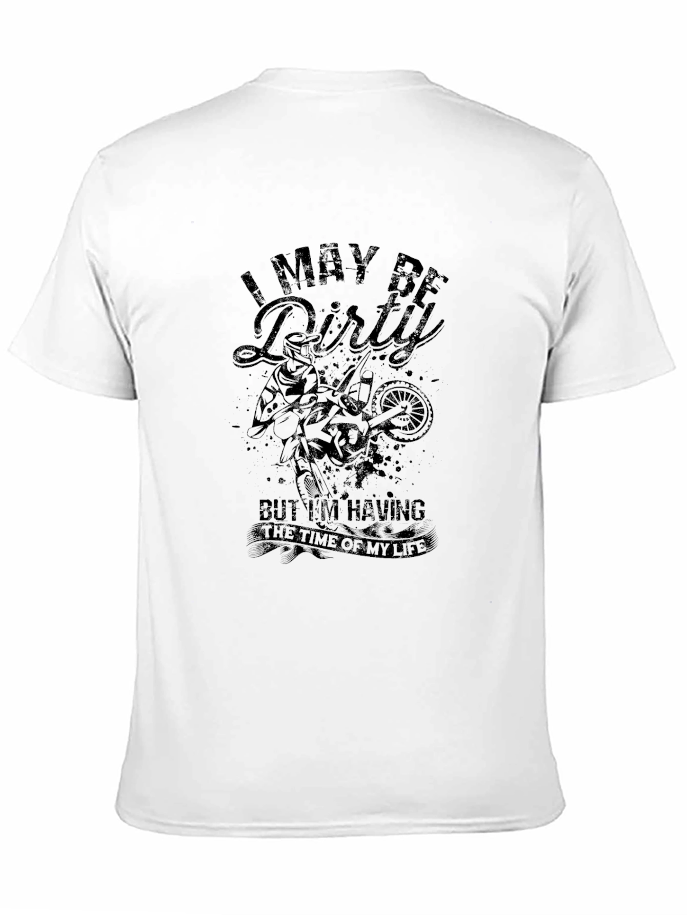 I May Be Dirty Motocross Graphic Tee