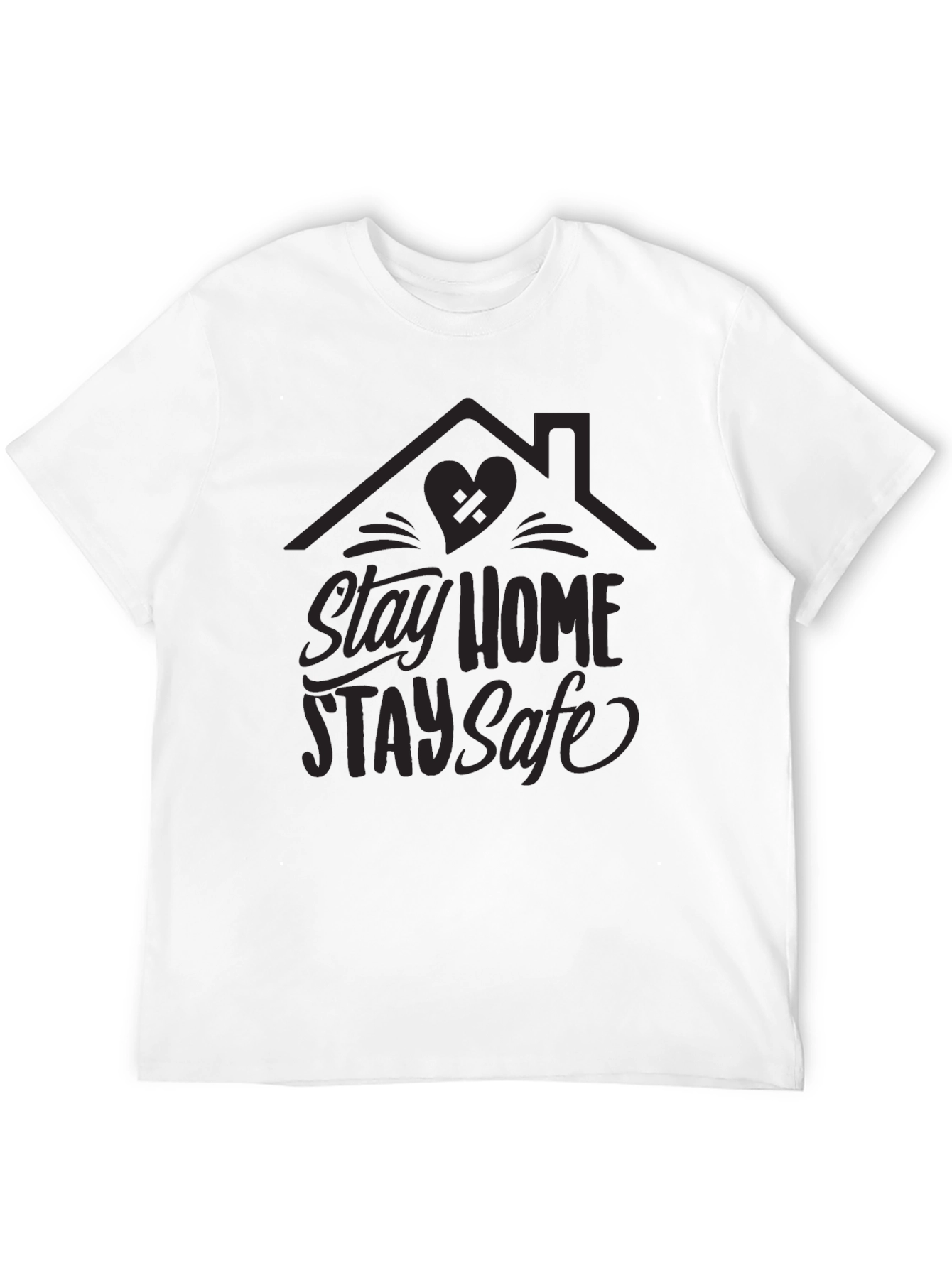 Stay Home Stay Safe Graphic Tee