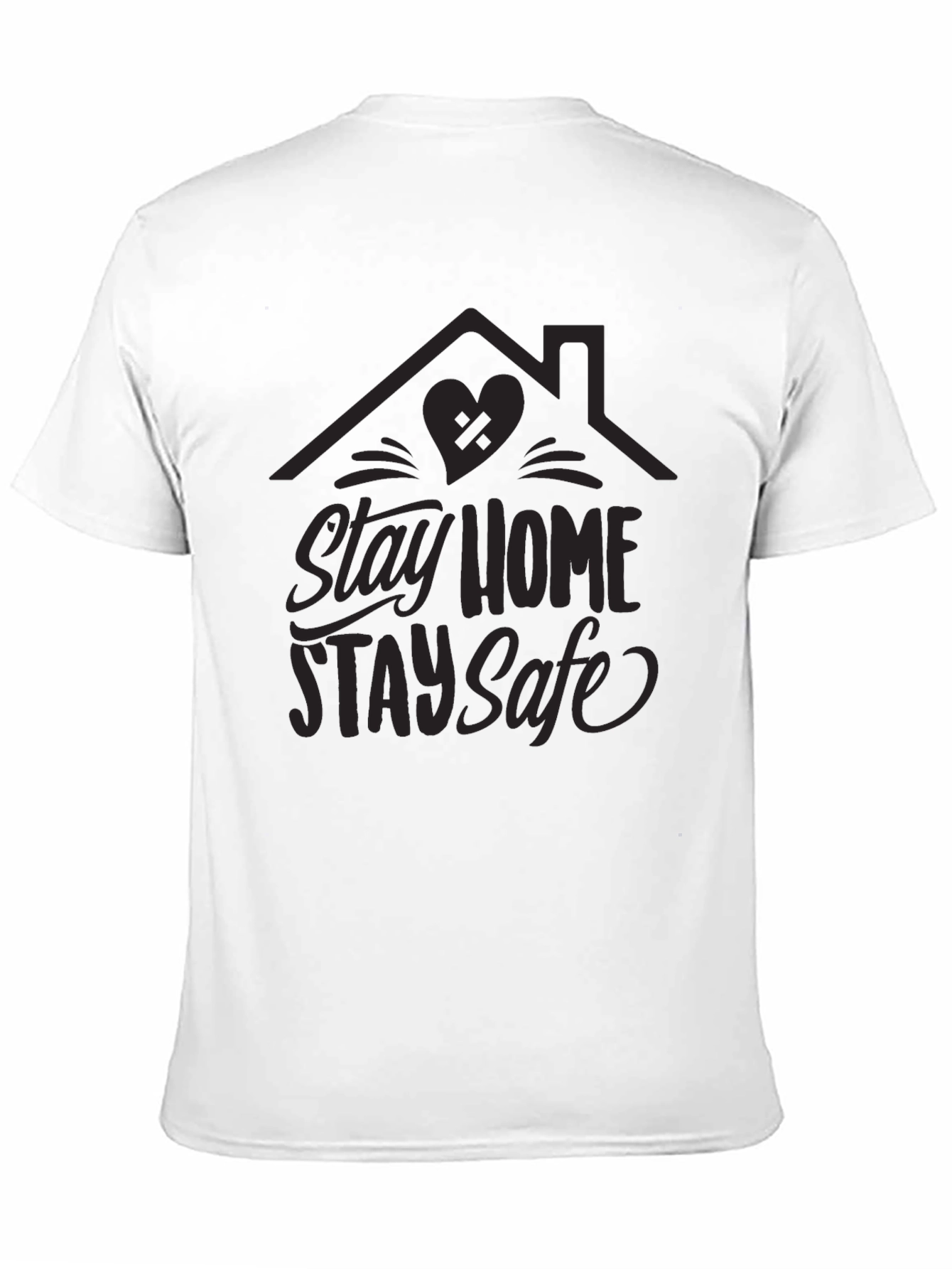 Stay Home Stay Safe Graphic Tee