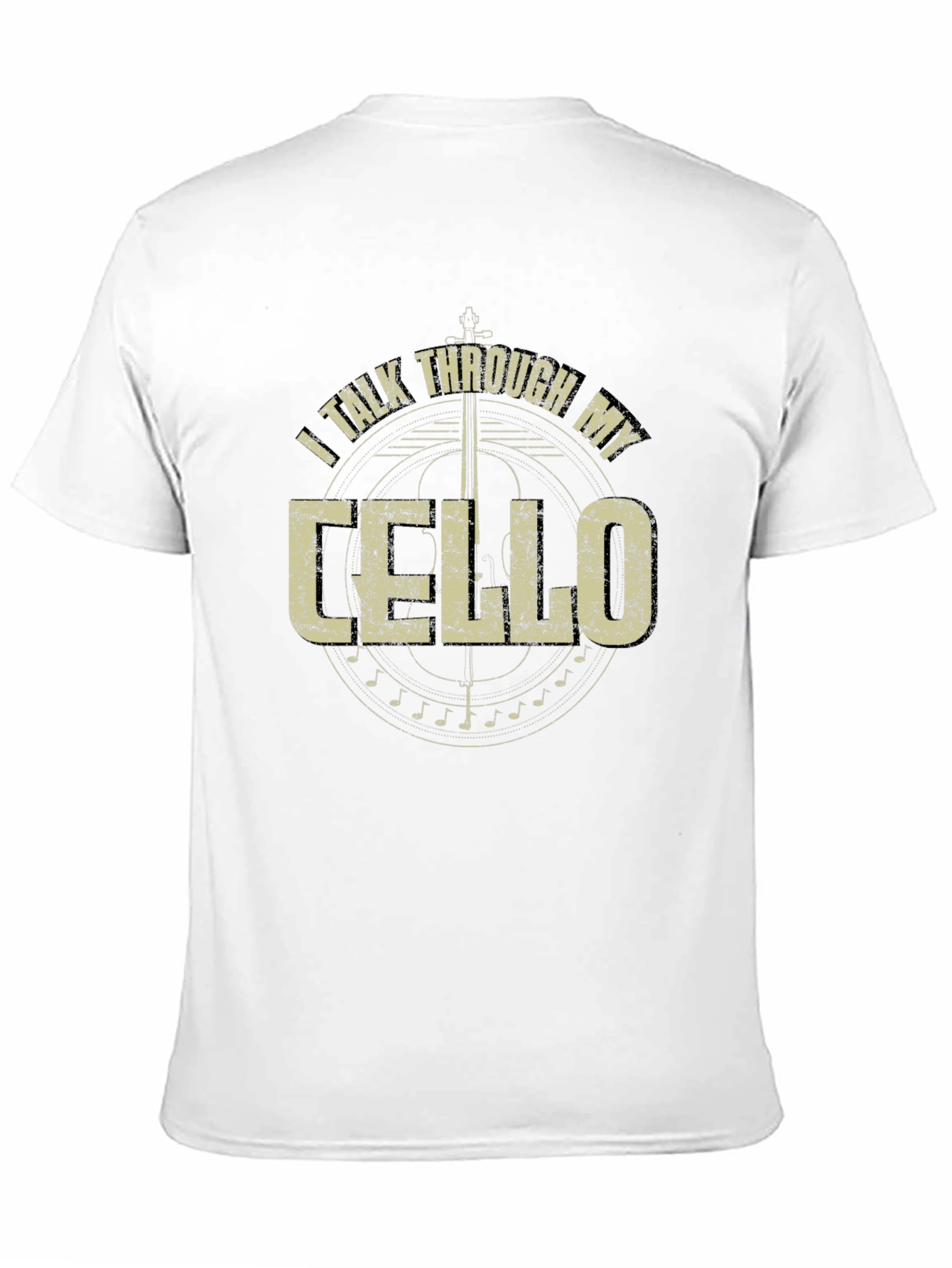 I Talk Through My Cello T-Shirt