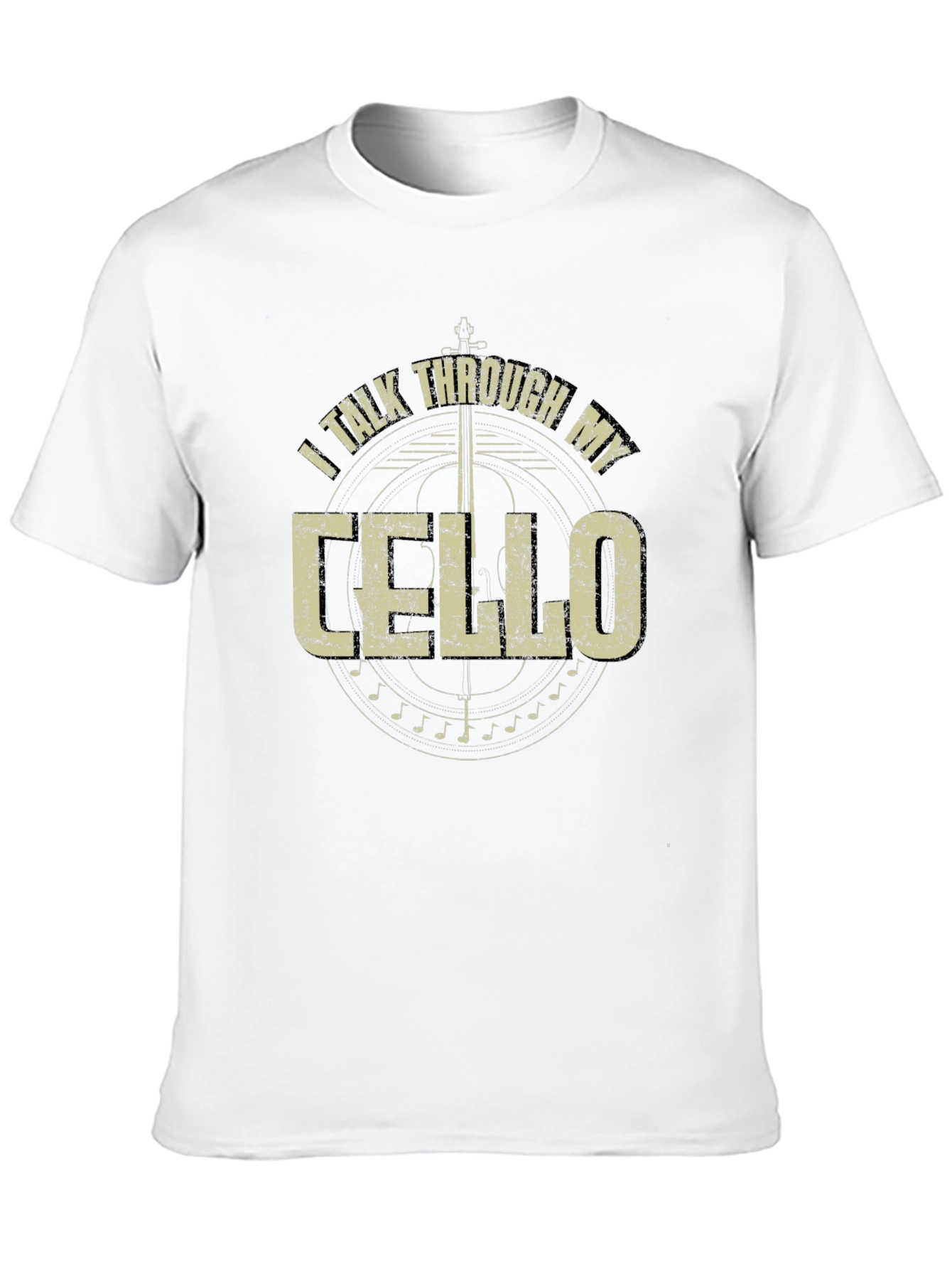 I Talk Through My Cello T-Shirt