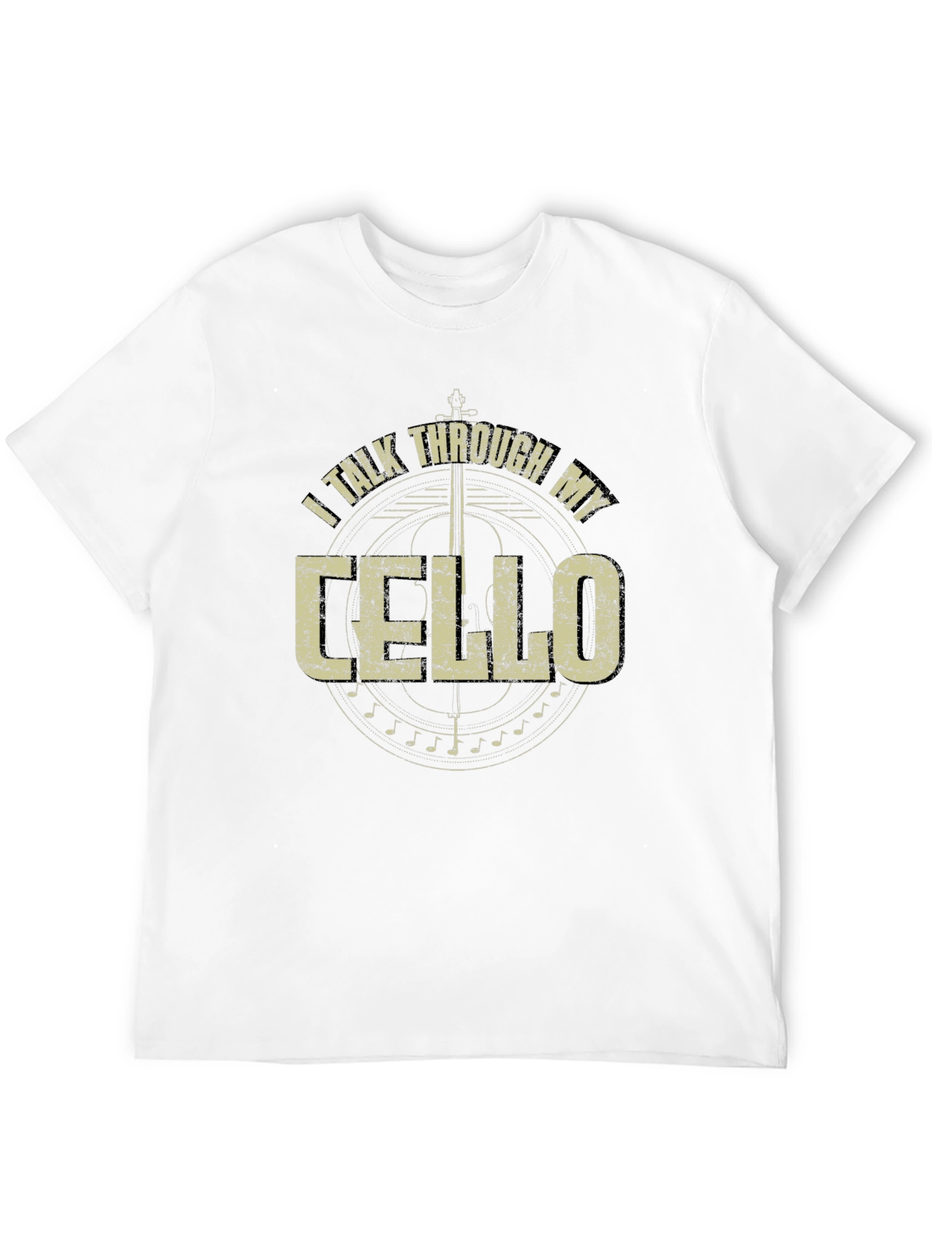 I Talk Through My Cello T-Shirt