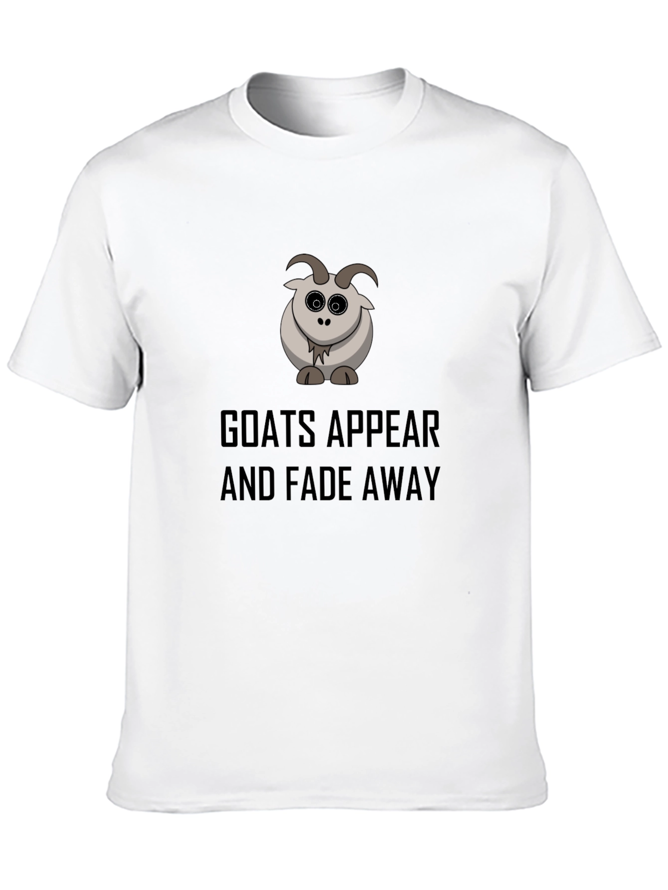 Goats Appear and Fade Away Black T-Shirt
