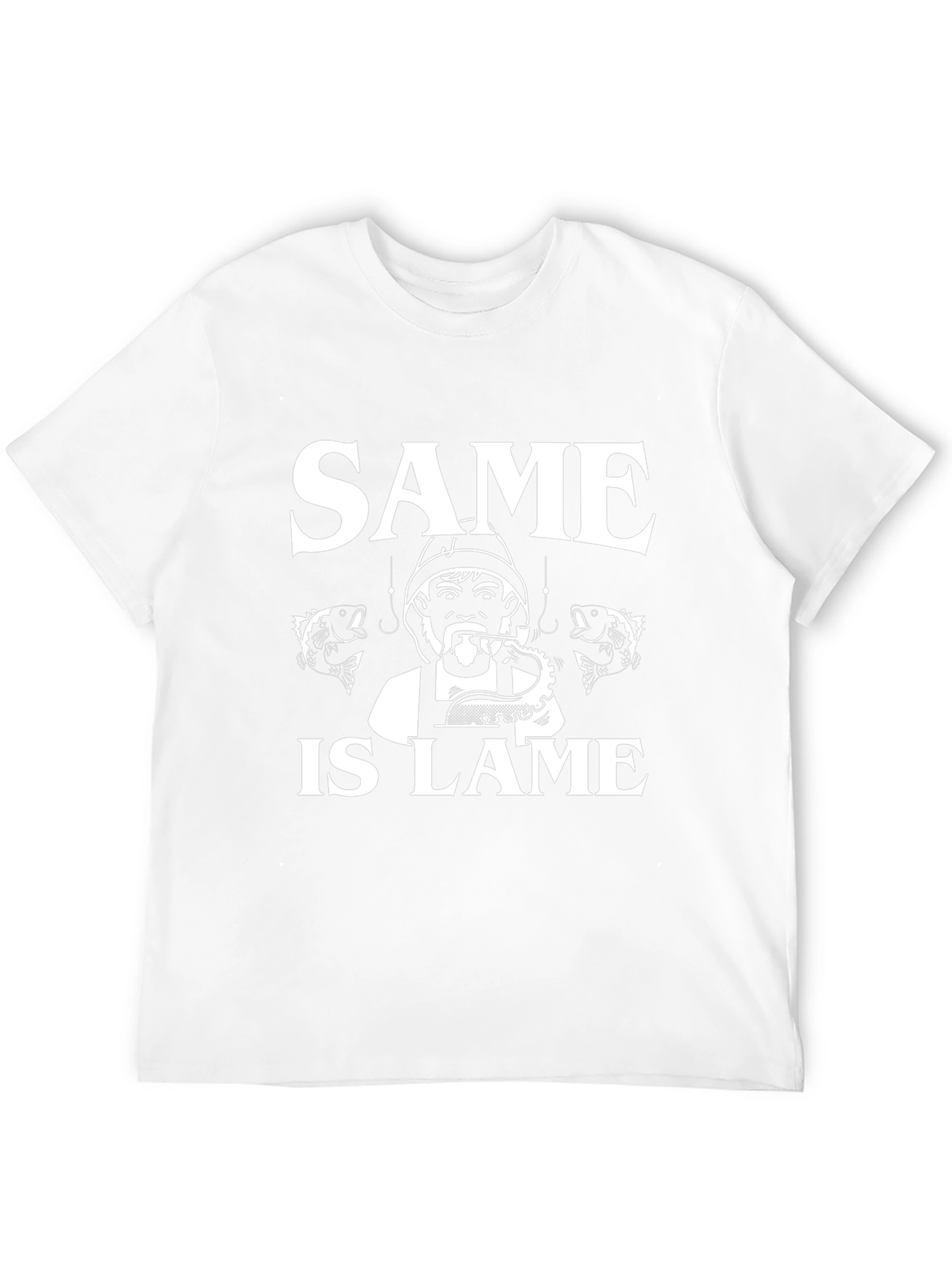 Same Is Lame Fishing T-Shirt - Unique Angler Design