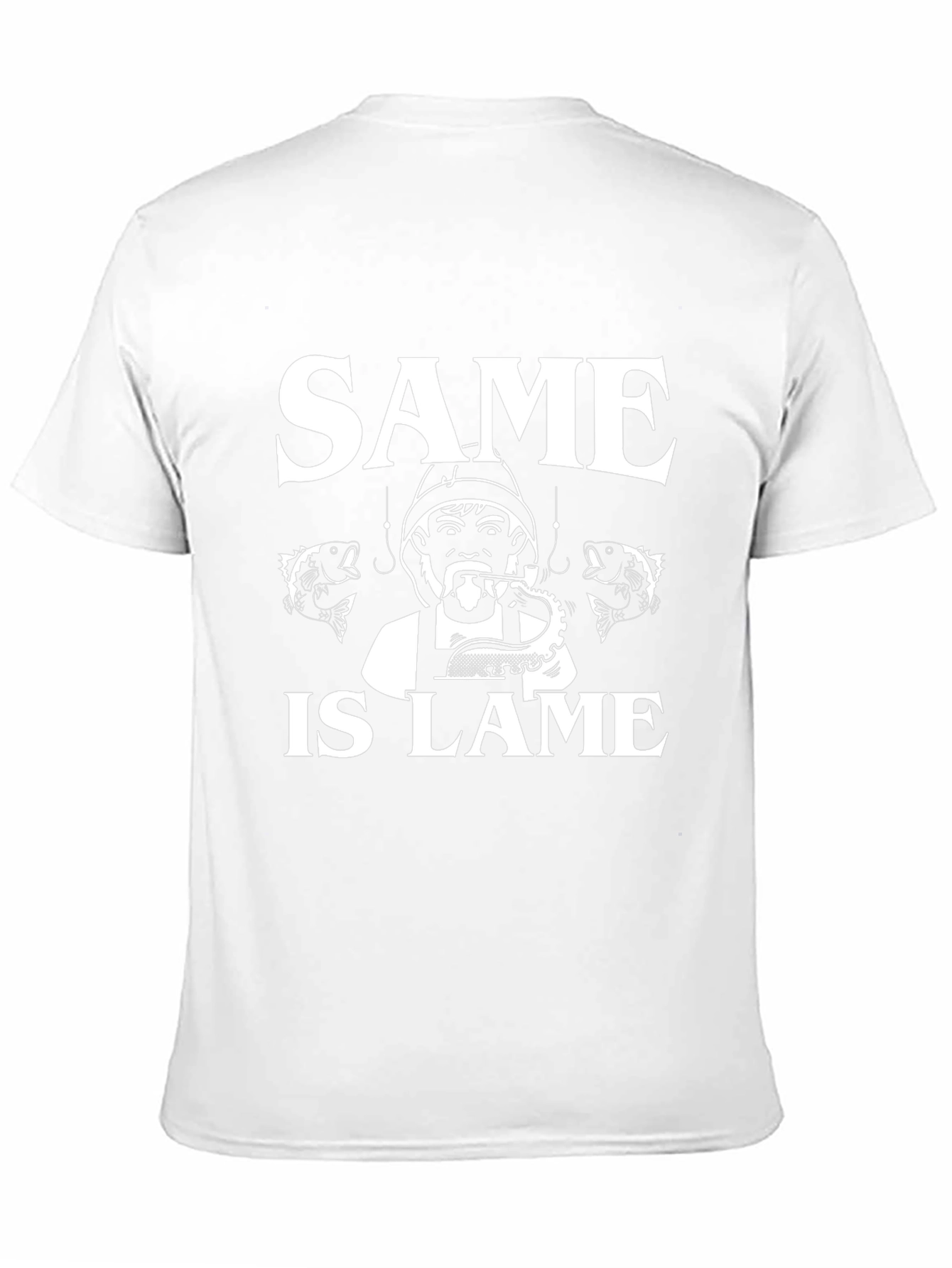 Same Is Lame Fishing T-Shirt - Unique Angler Design