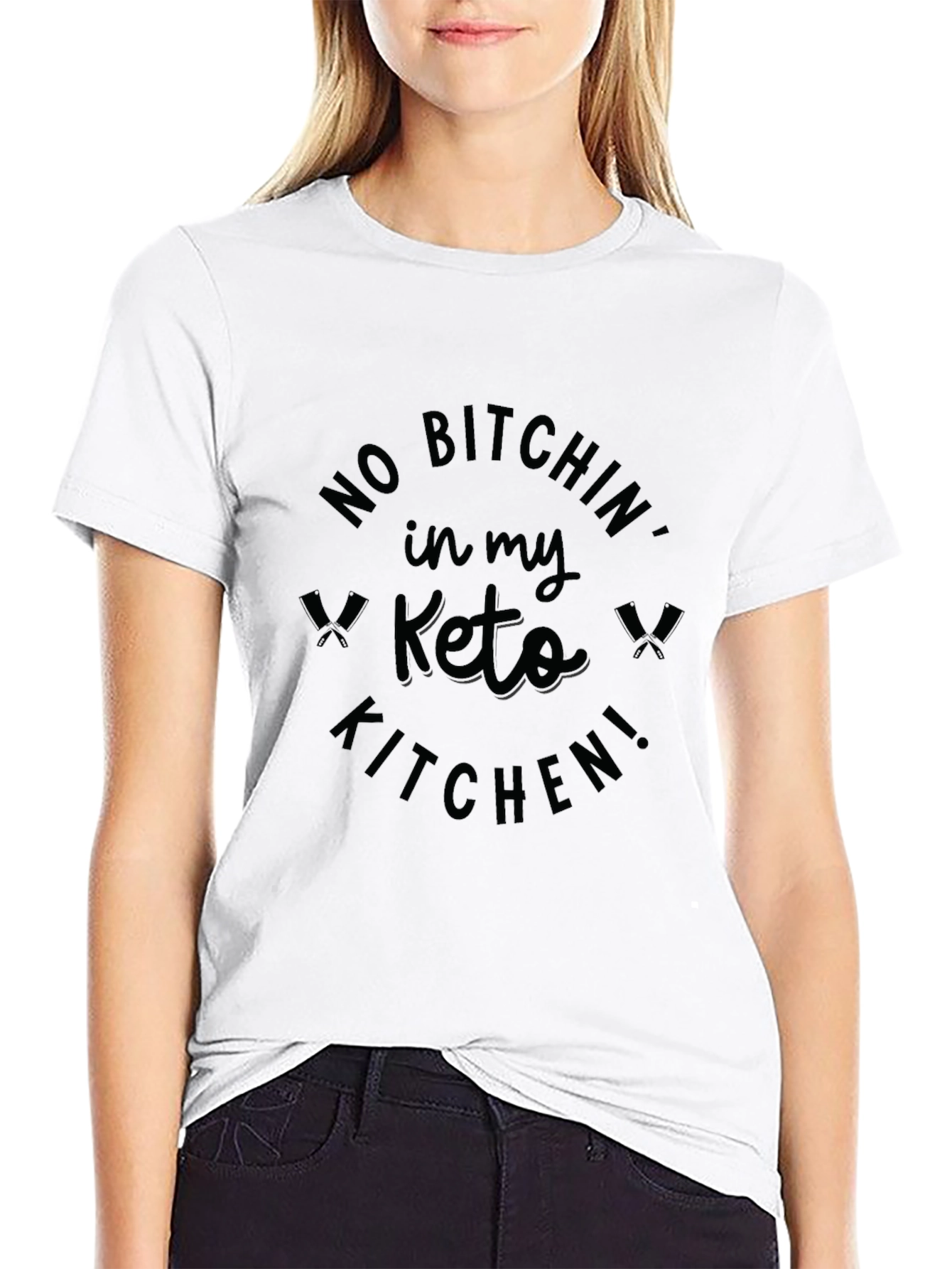 No Bitchin in My Keto Kitchen T-Shirt