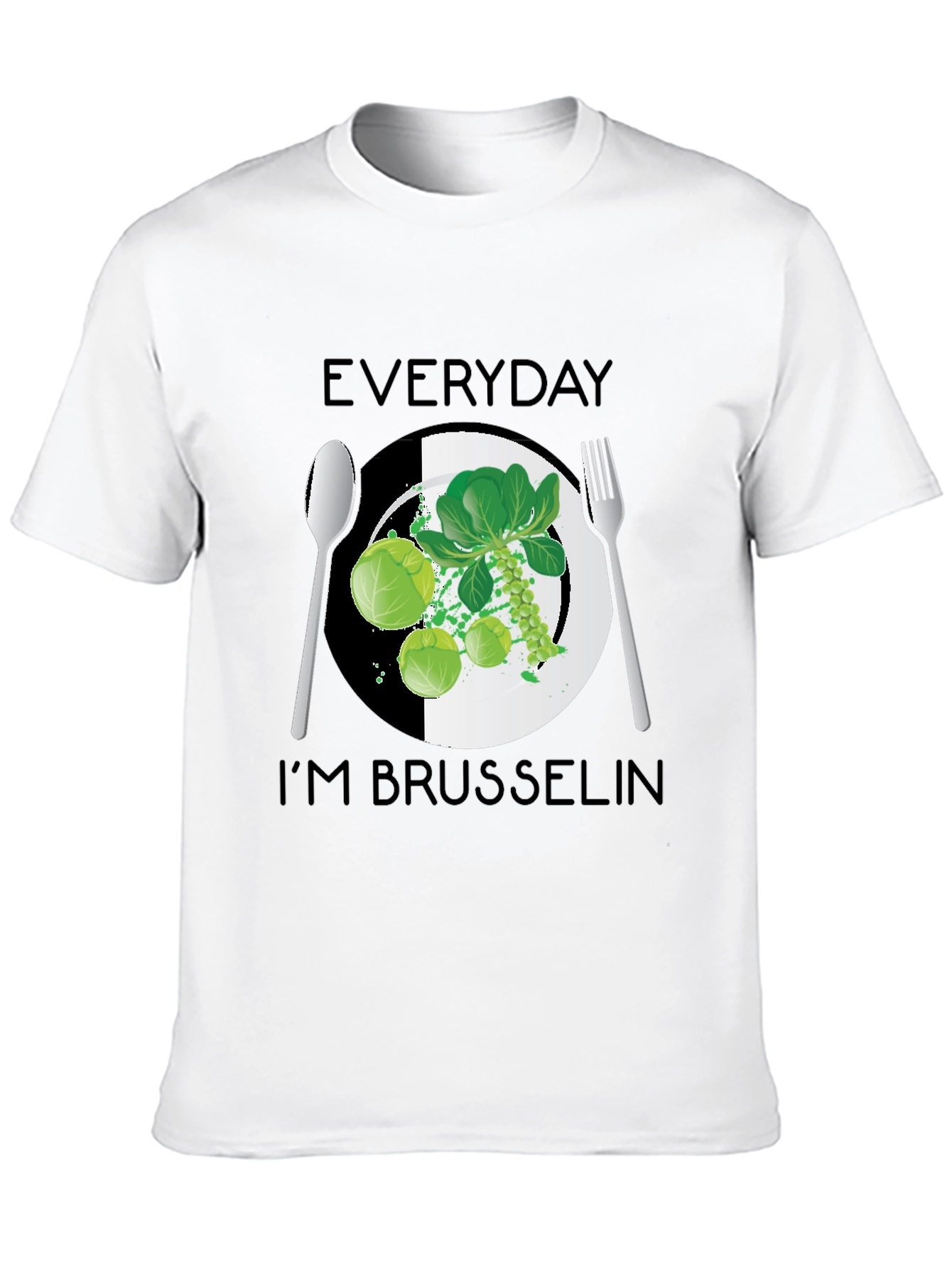 Everyday Im Brussels T-Shirt