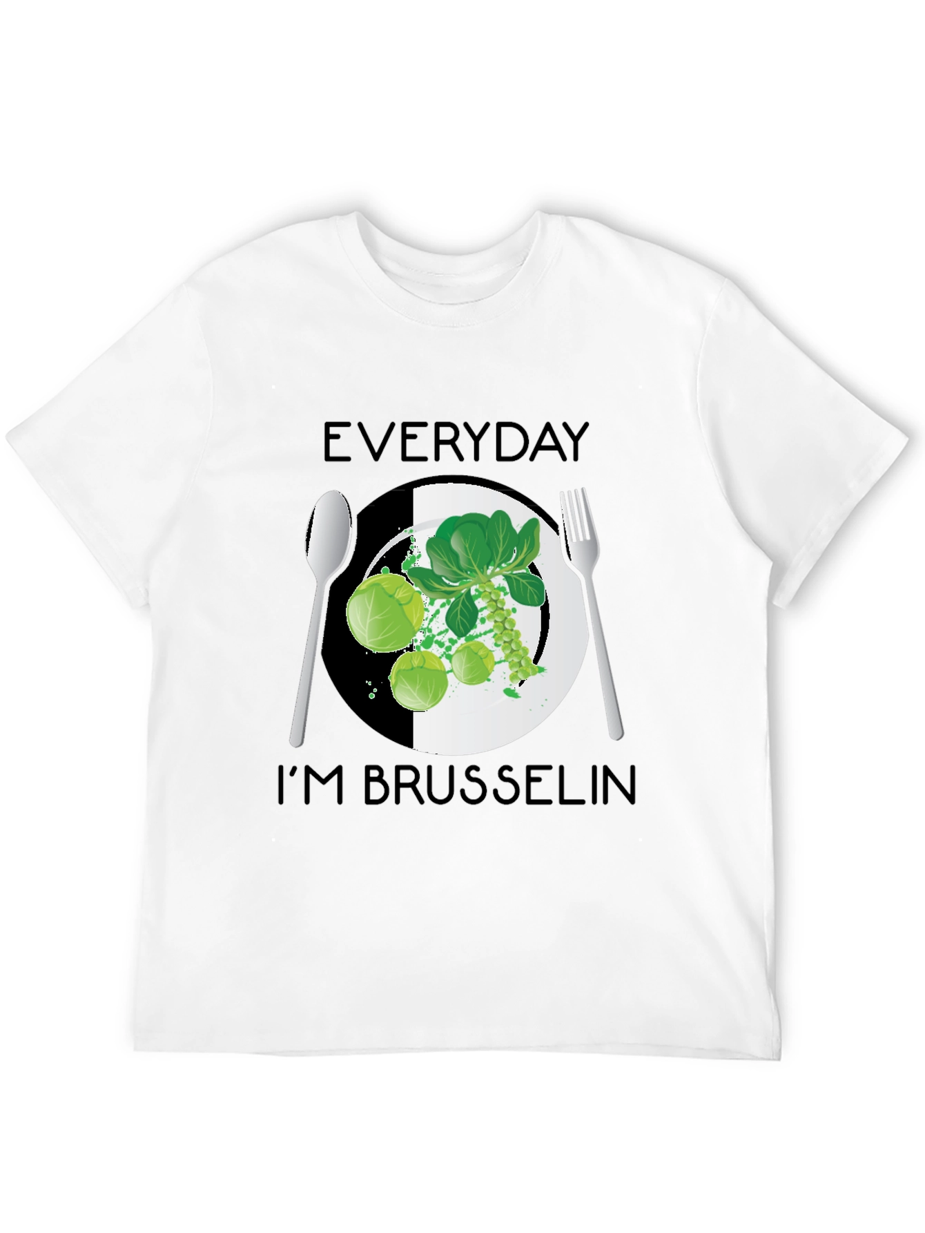 Everyday Im Brussels T-Shirt