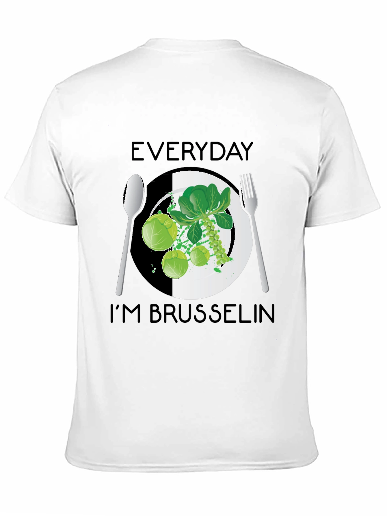Everyday Im Brussels T-Shirt