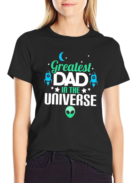 Greatest Dad in the Universe T-Shirt - Black