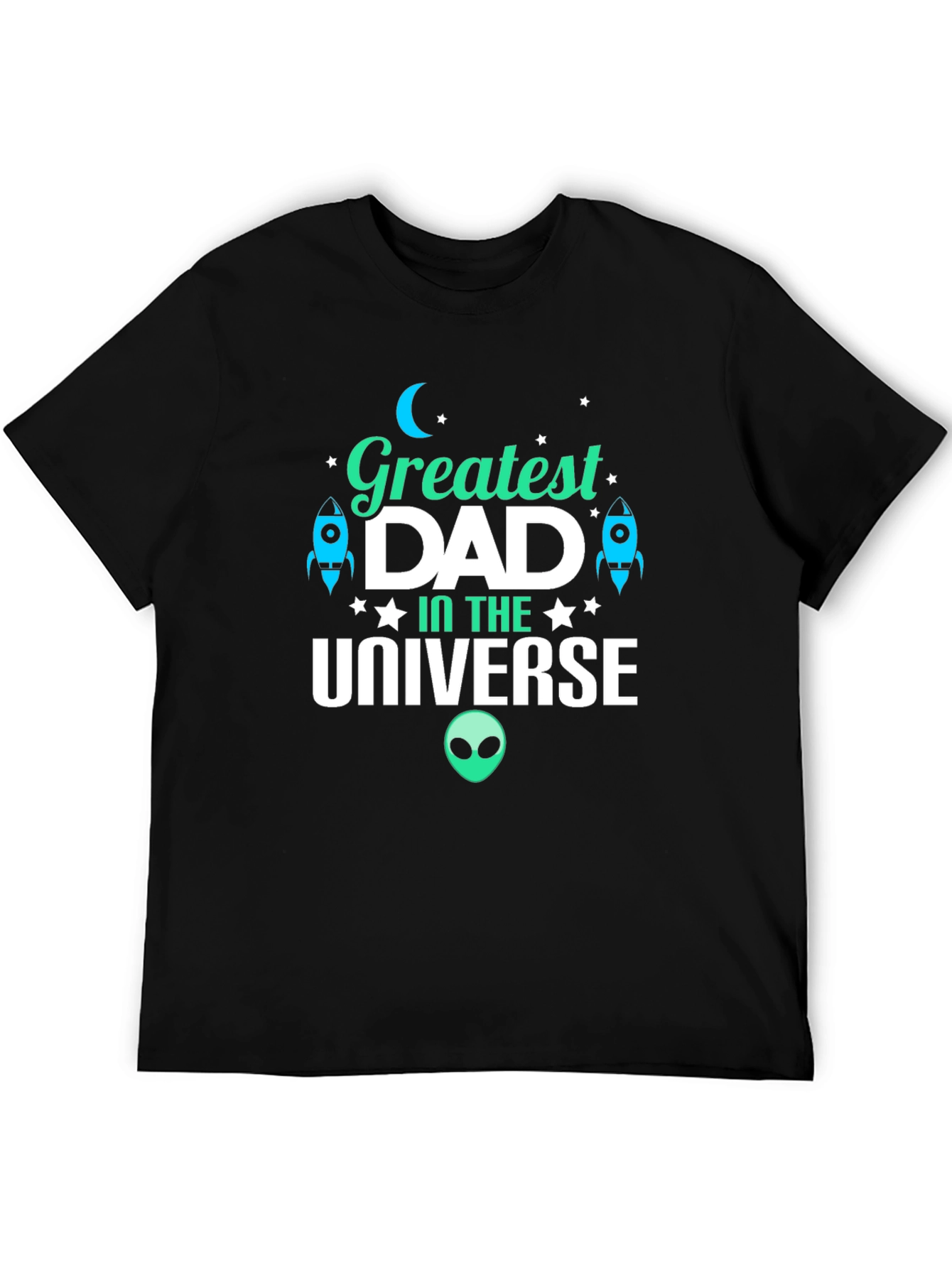 Greatest Dad in the Universe T-Shirt - Black