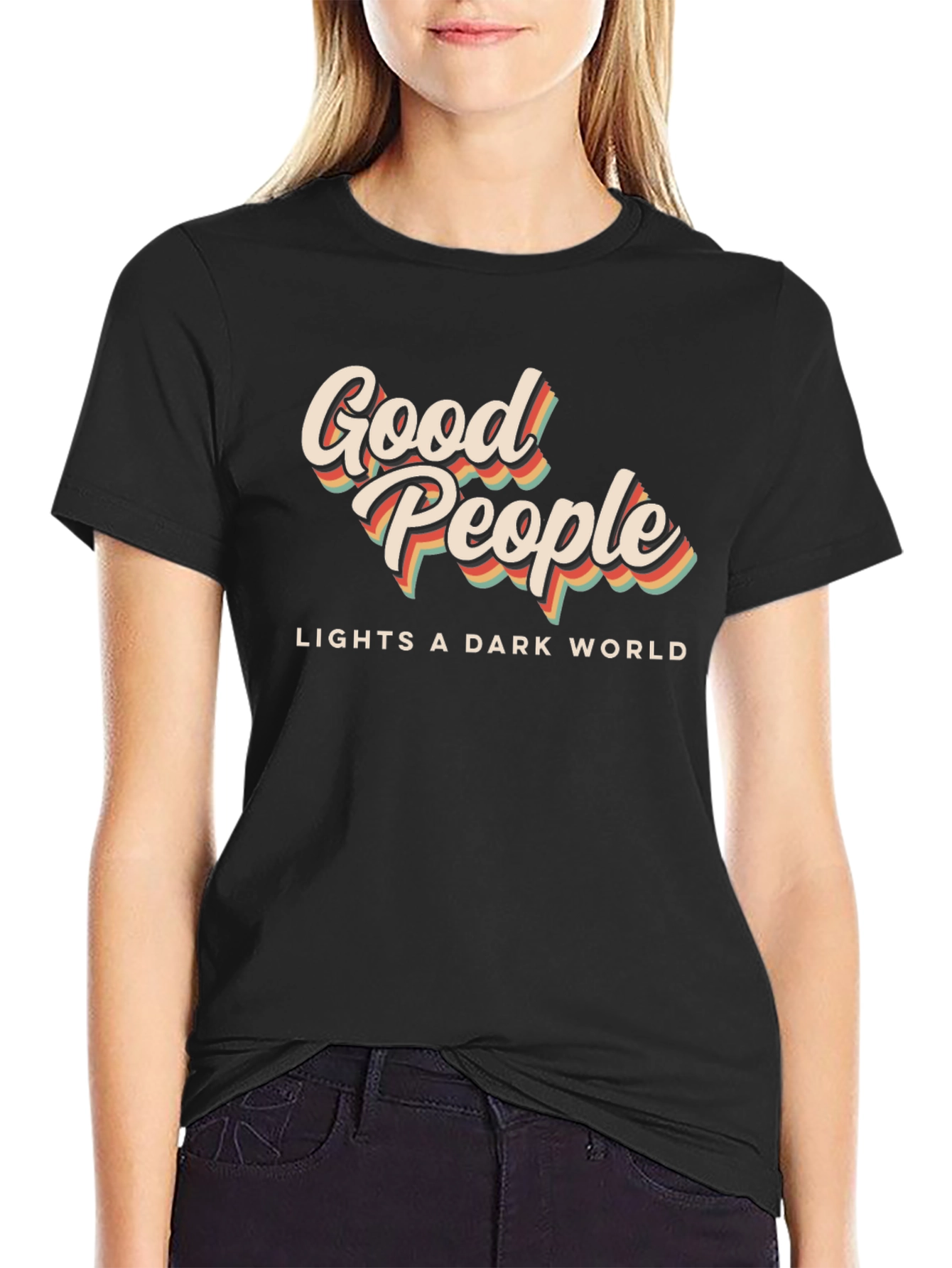 Good People Lights a Dark World Black T-Shirt
