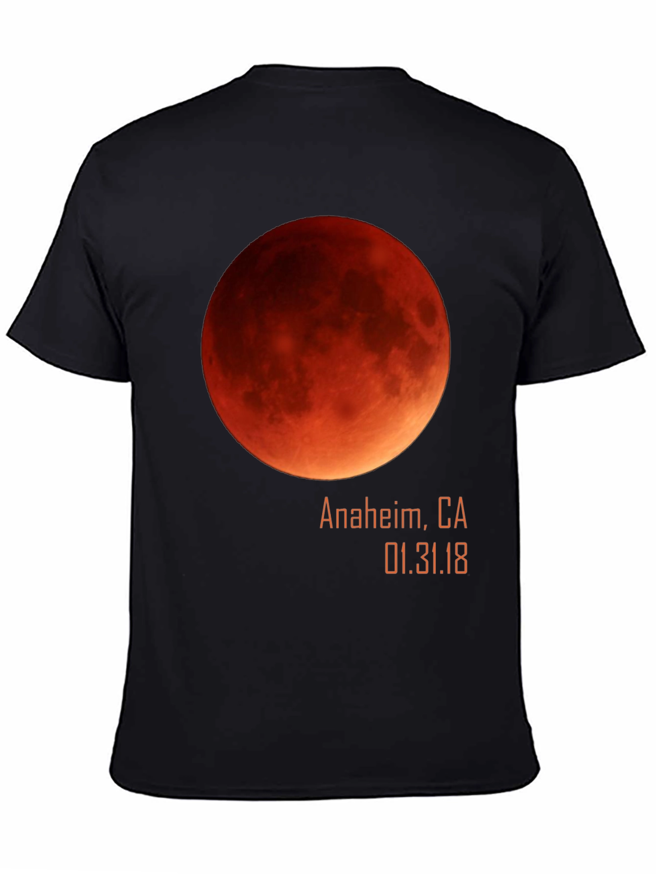 Blood Moon Eclipse Anaheim CA 1/31/18 Black T-Shirt