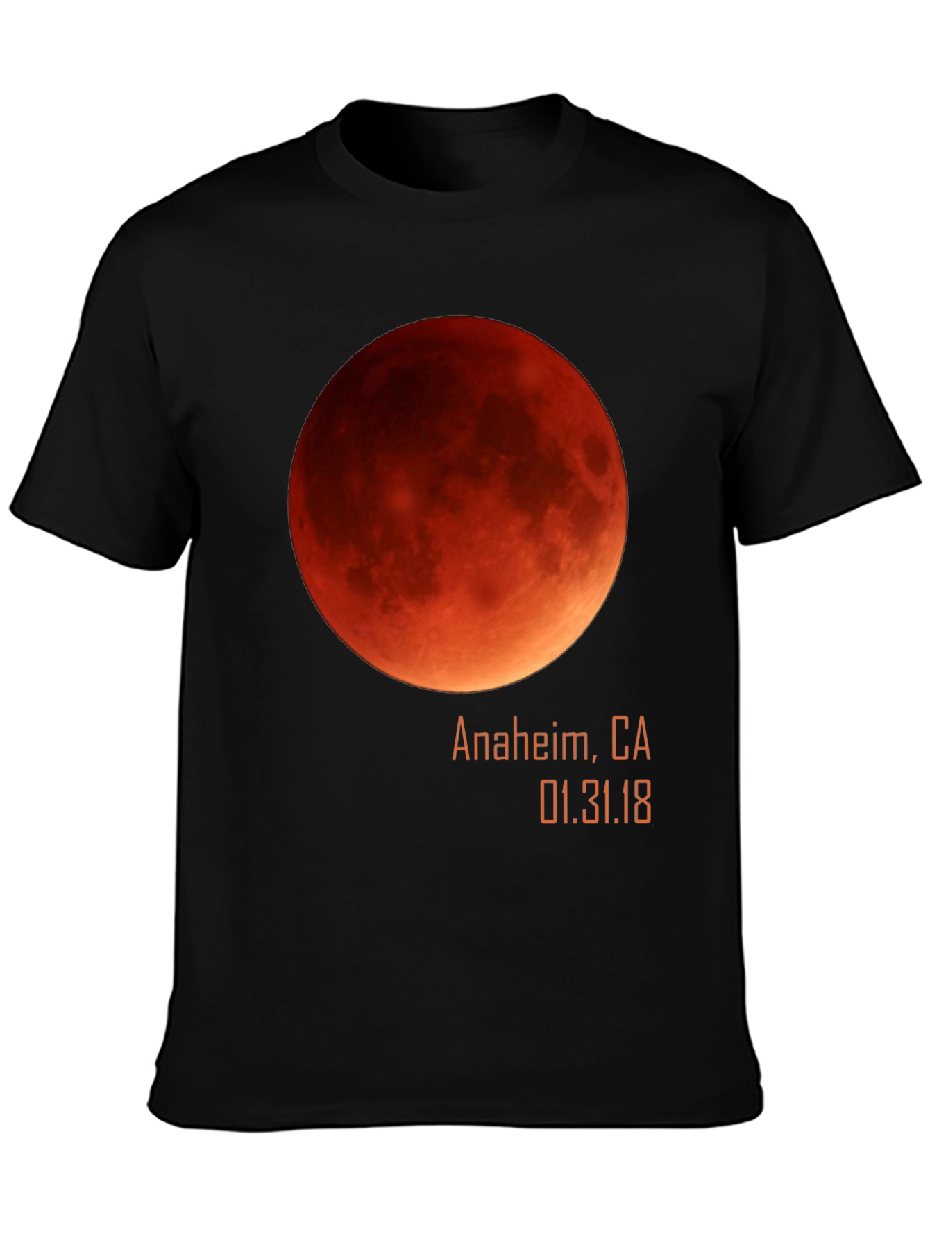 Blood Moon Eclipse Anaheim CA 1/31/18 Black T-Shirt