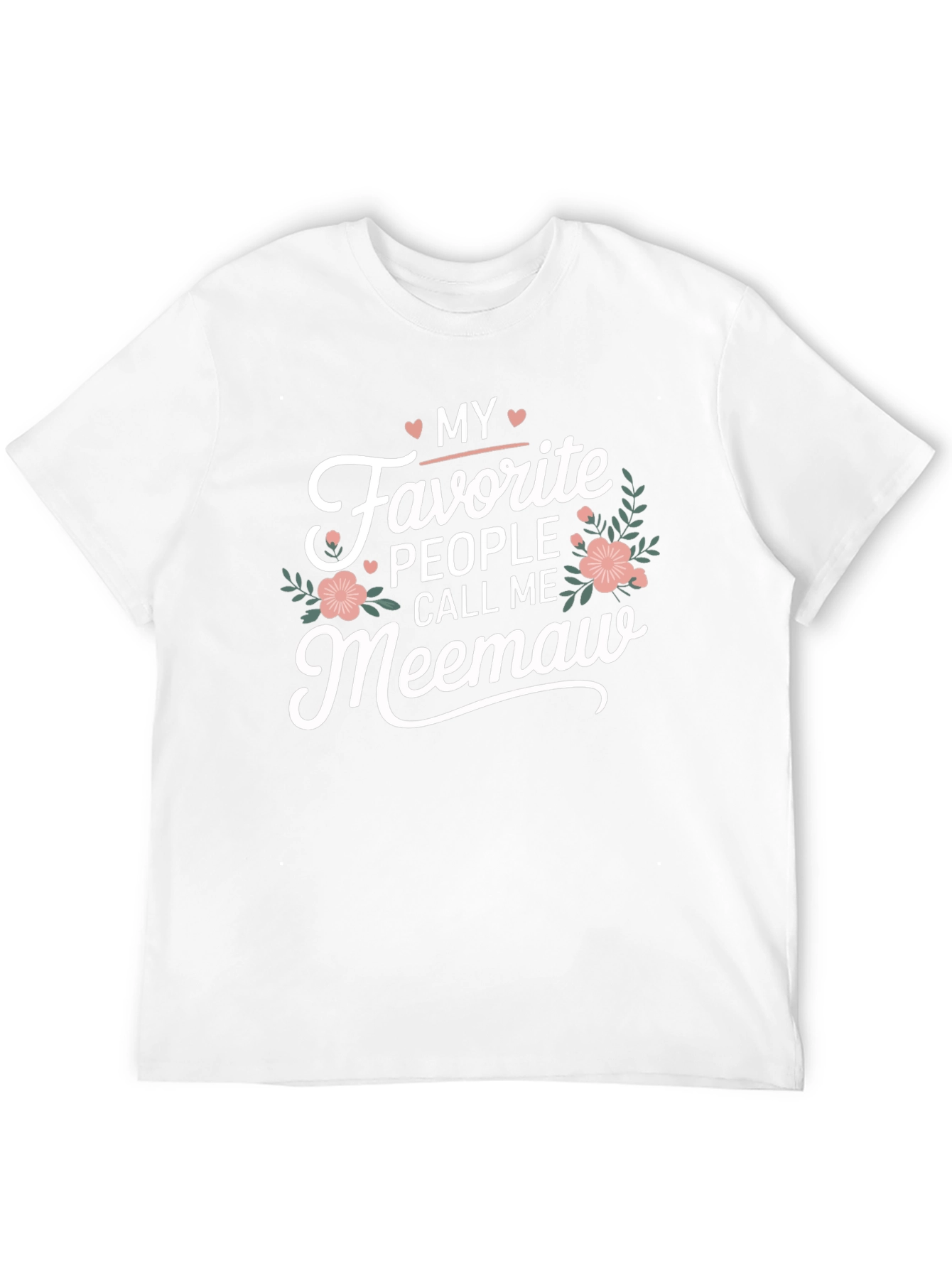 My Favorite People Call Me Meemaw T-Shirt