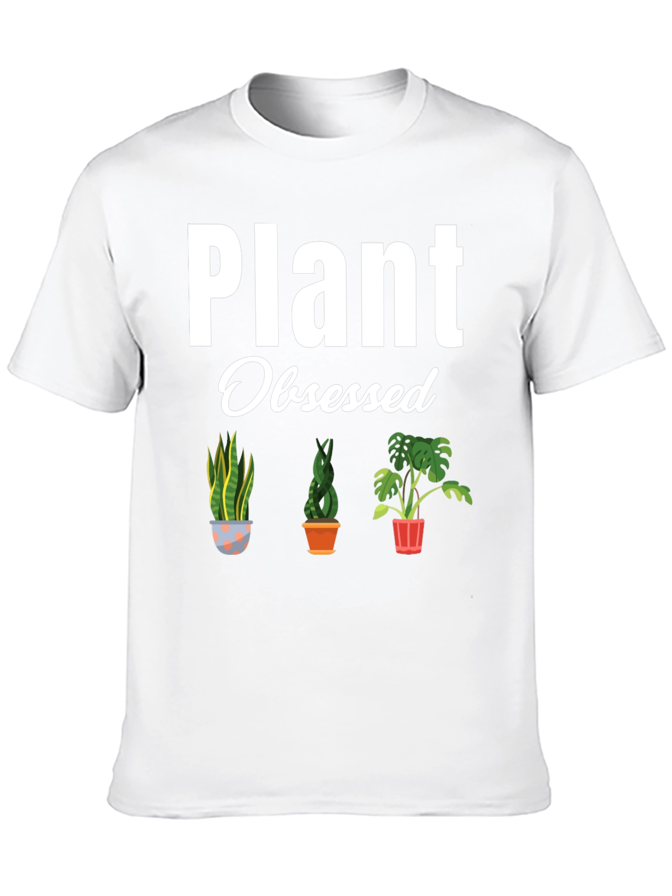 Plant Obsessed T-Shirt - Indoor Plant Lover Tee