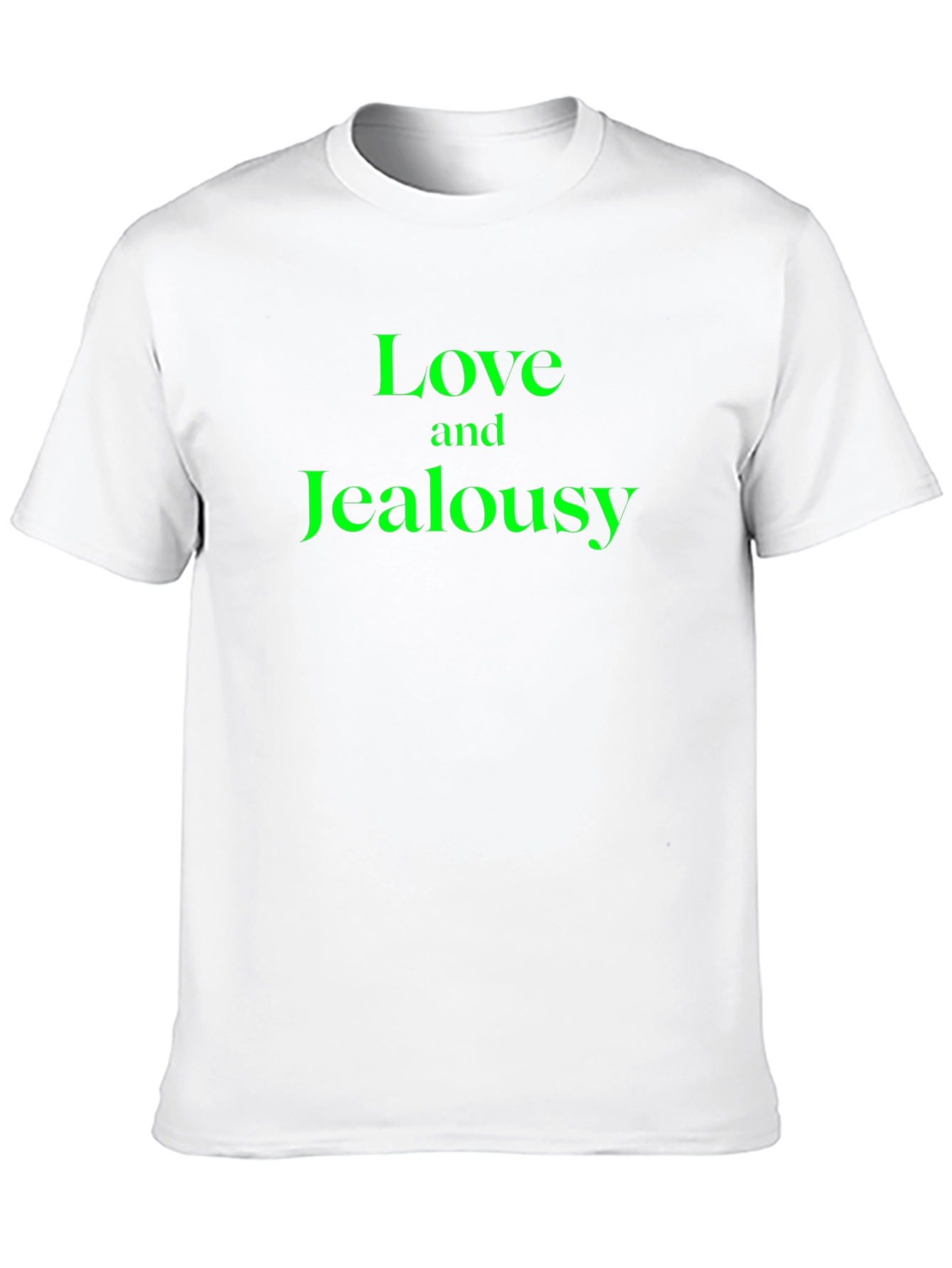Love and Jealousy T-Shirt - Novelty Tee