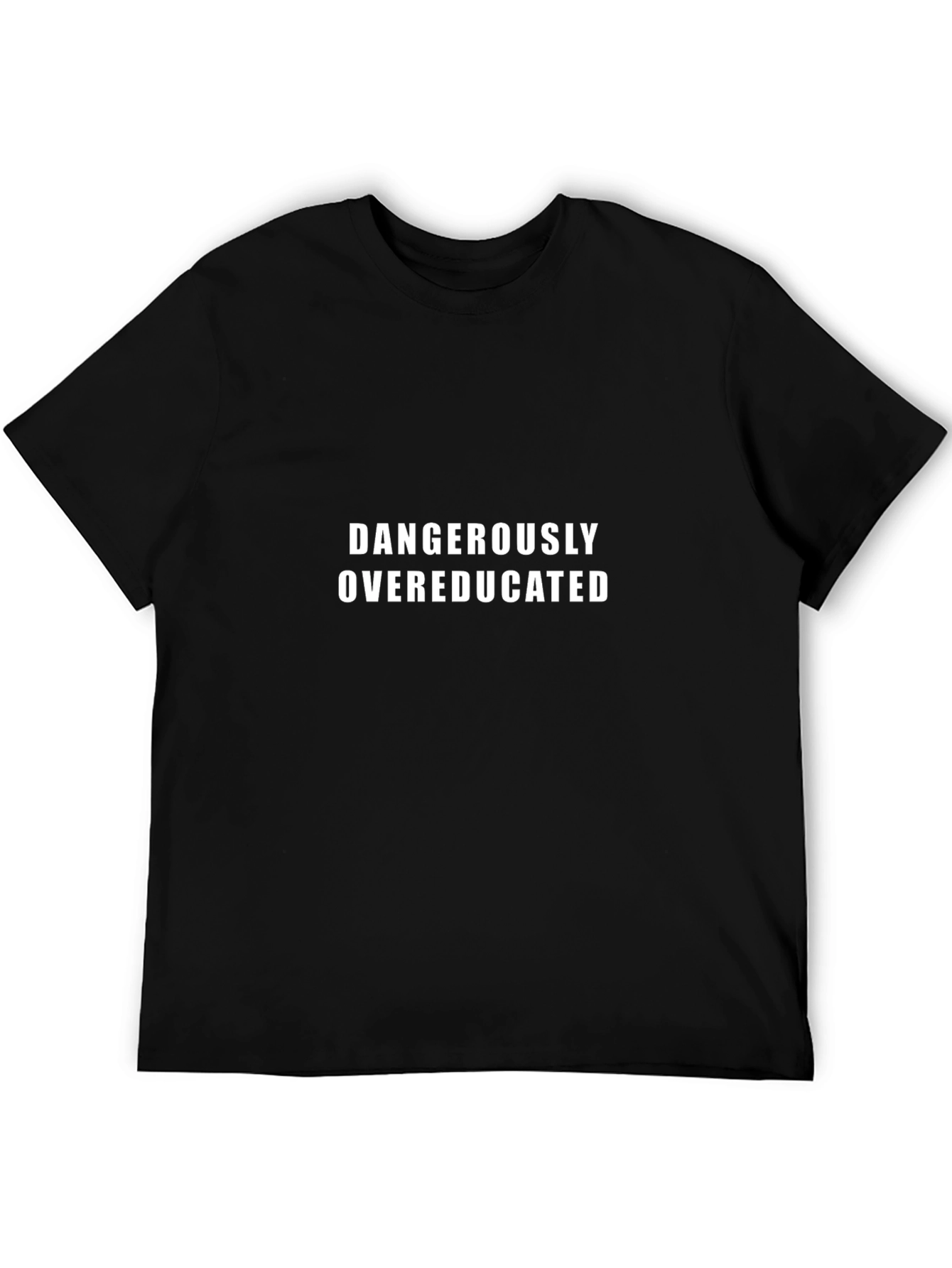 Dangerously Overeducated Graphic Tee - Unisex