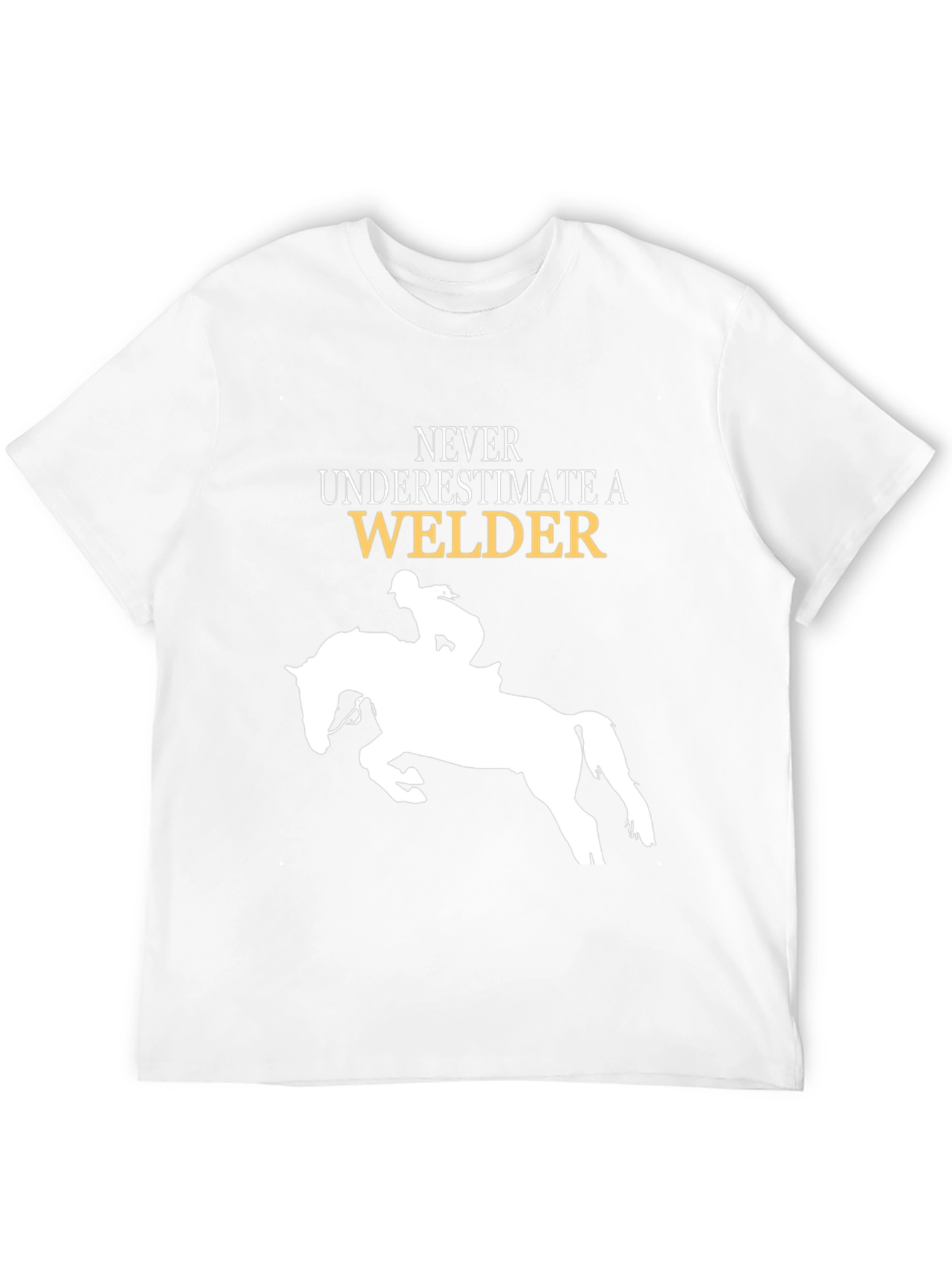Never Underestimate a Welder Horse Rider T-Shirt