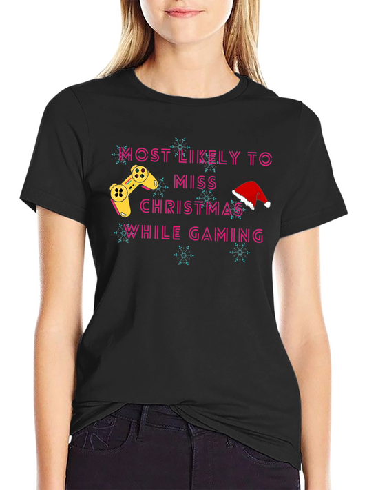 Gamer Christmas T-Shirt - Miss Christmas While Gaming