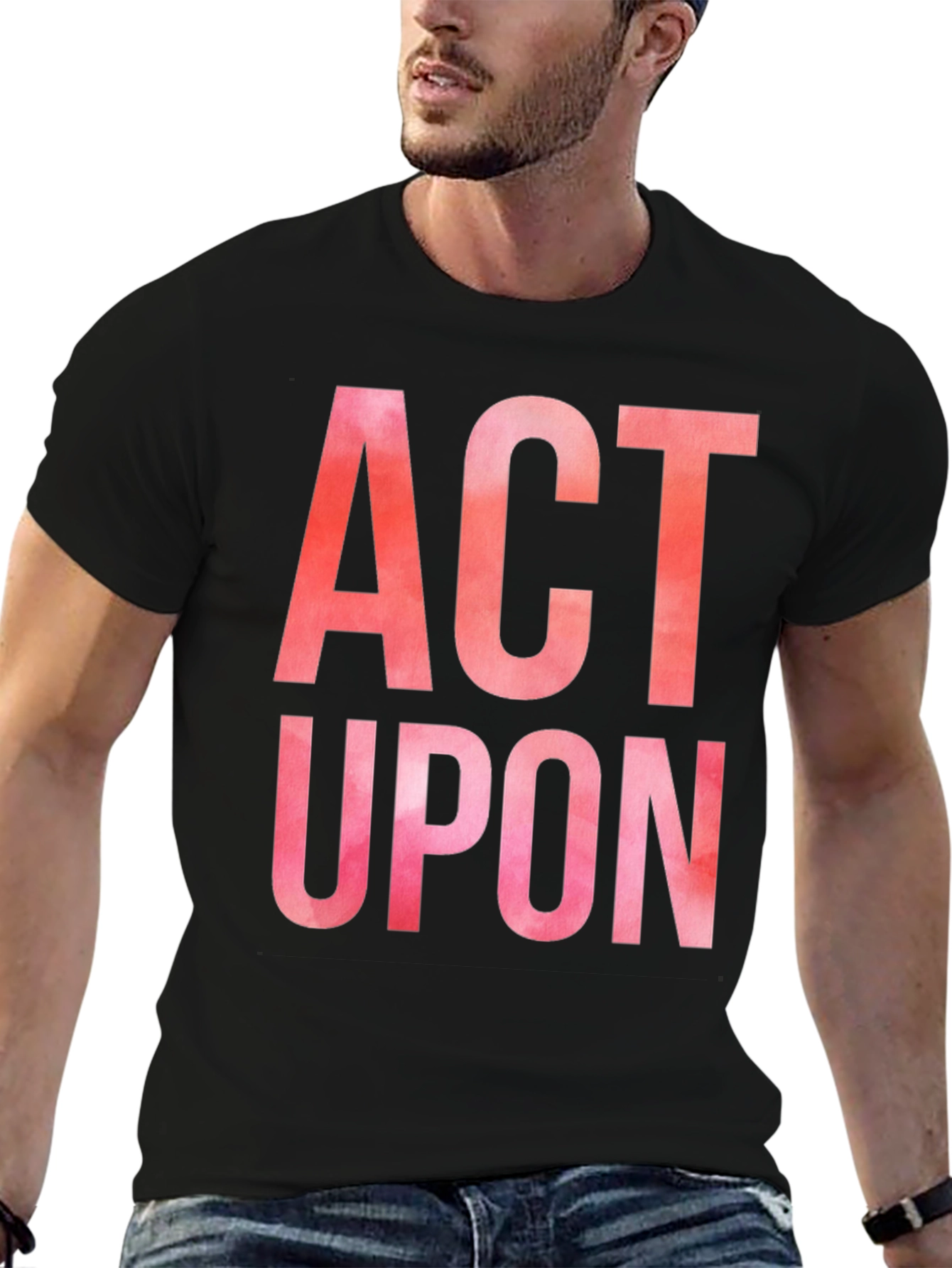 Act Upon Graphic Tee - Bold Statement Shirt
