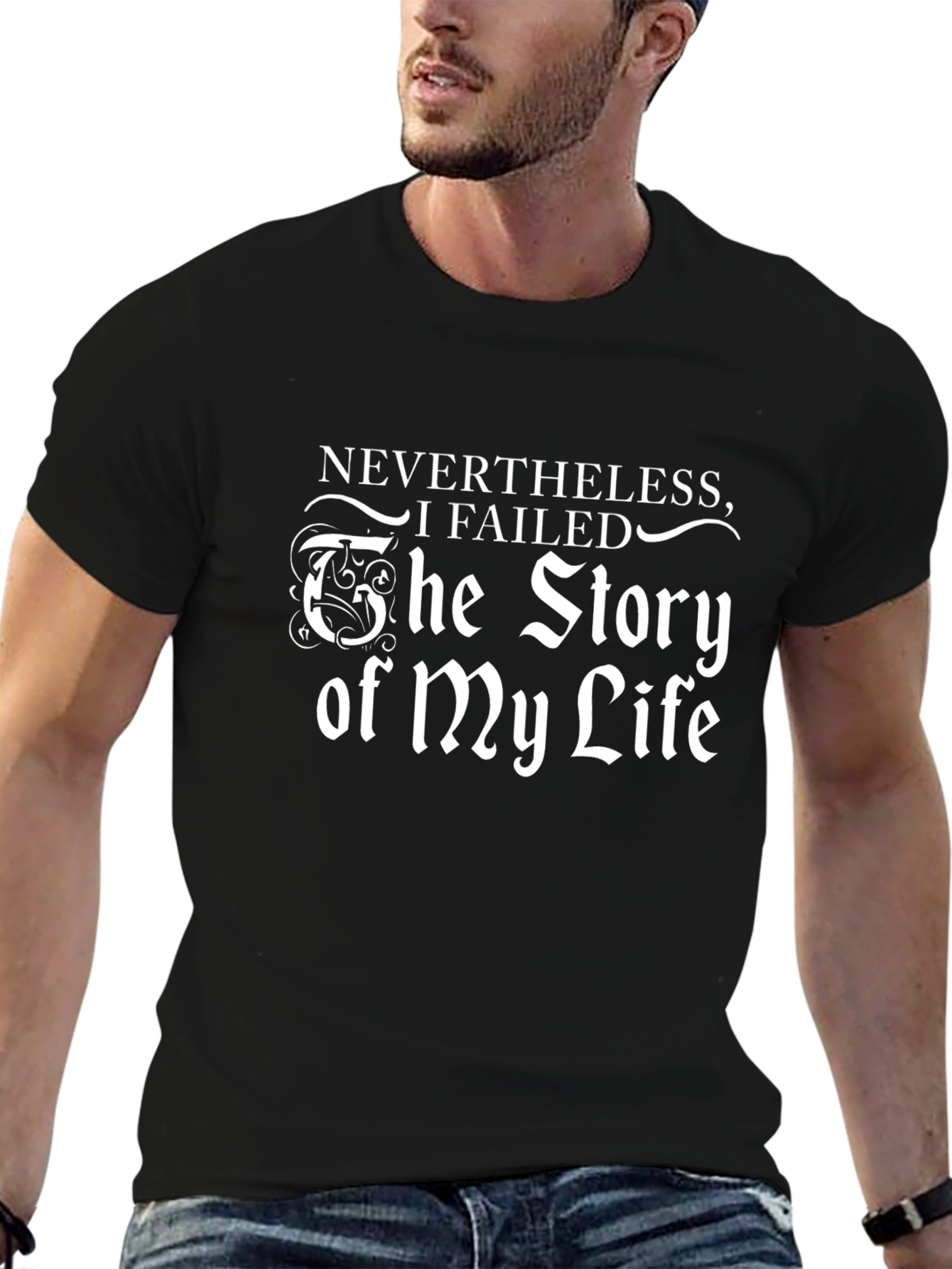 Nevertheless I Failed Funny T-Shirt