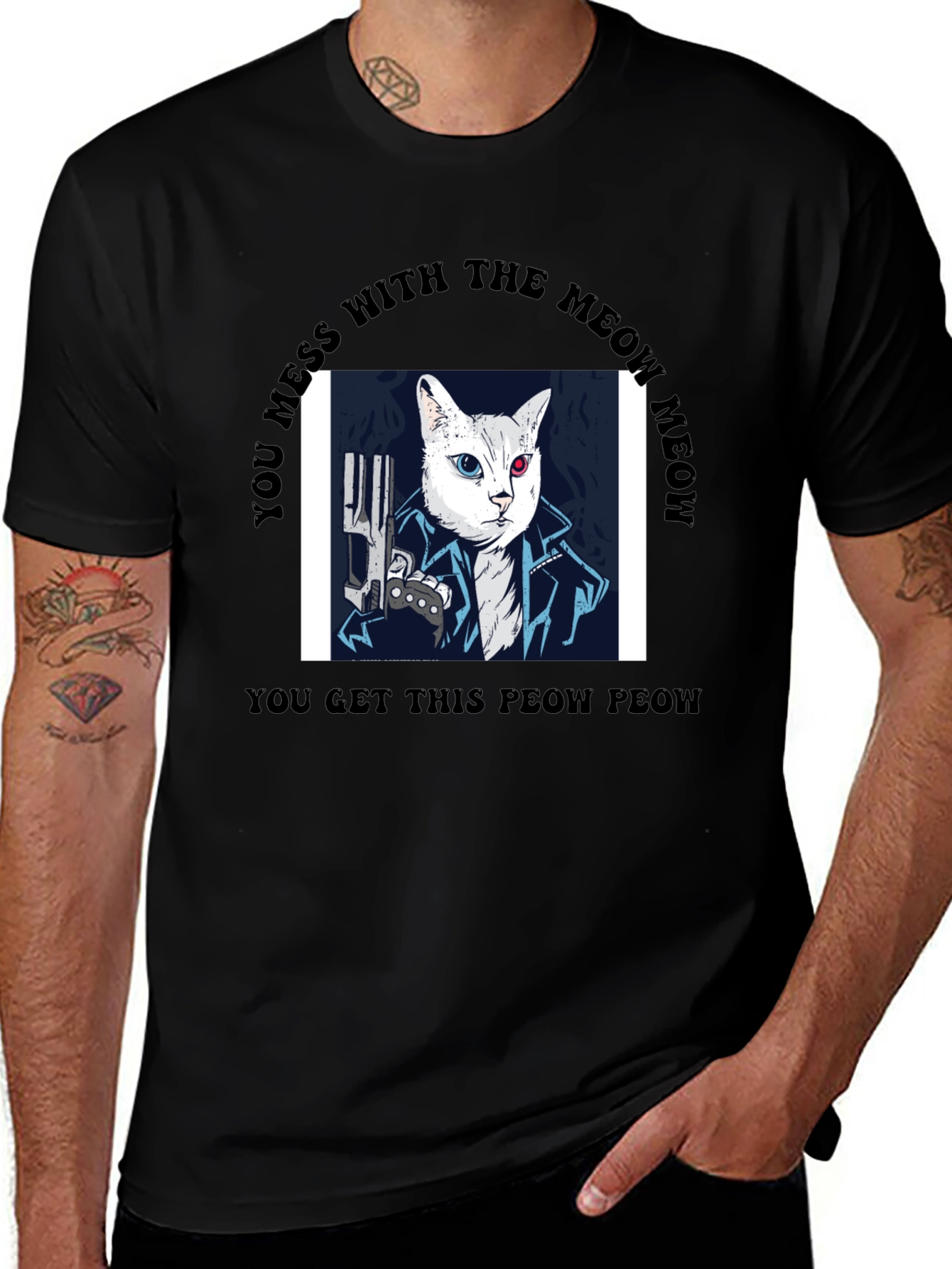 Meow Meow T-Shirt - You Get This Peow Peow!