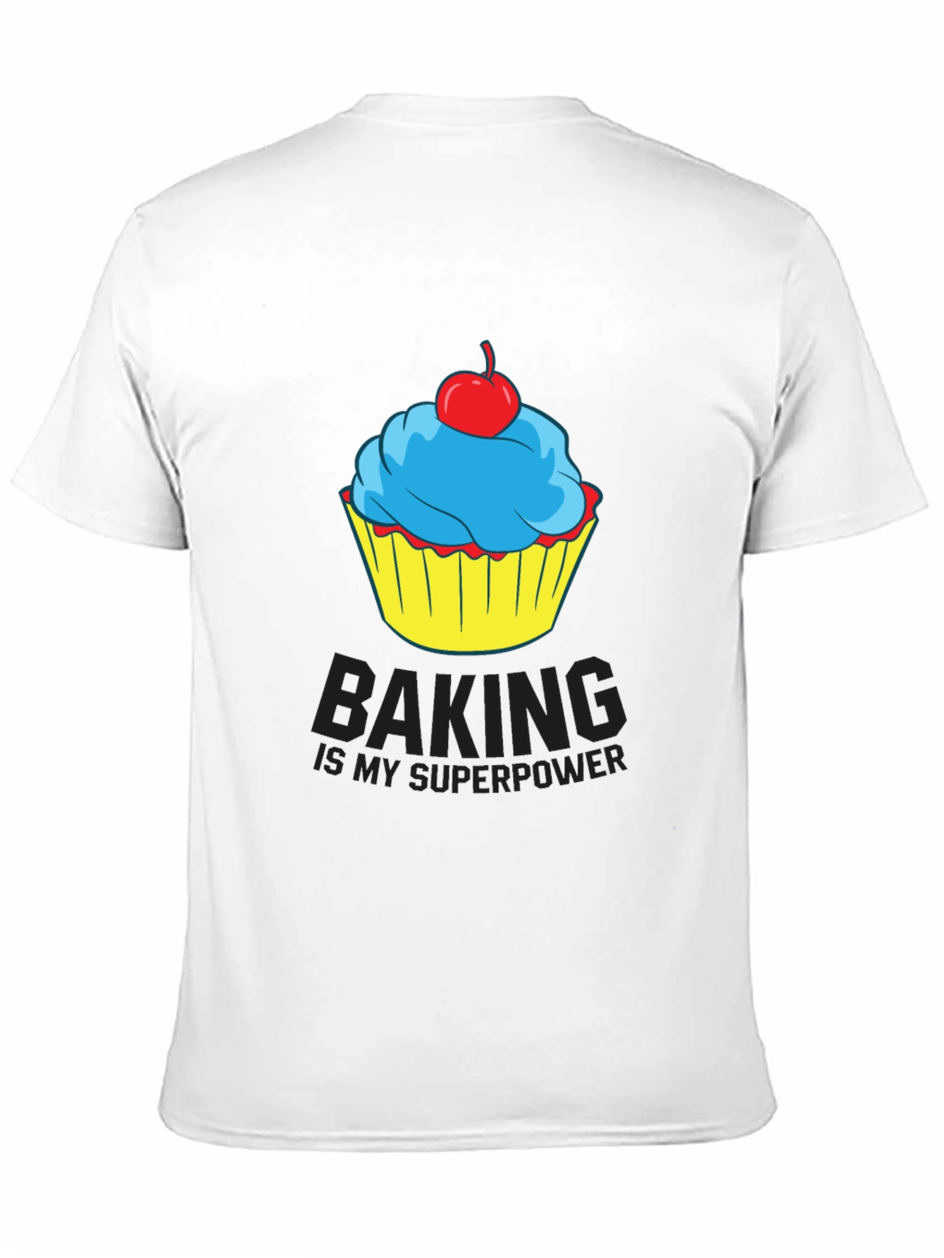 Baking is My Superpower Cupcake T-Shirt