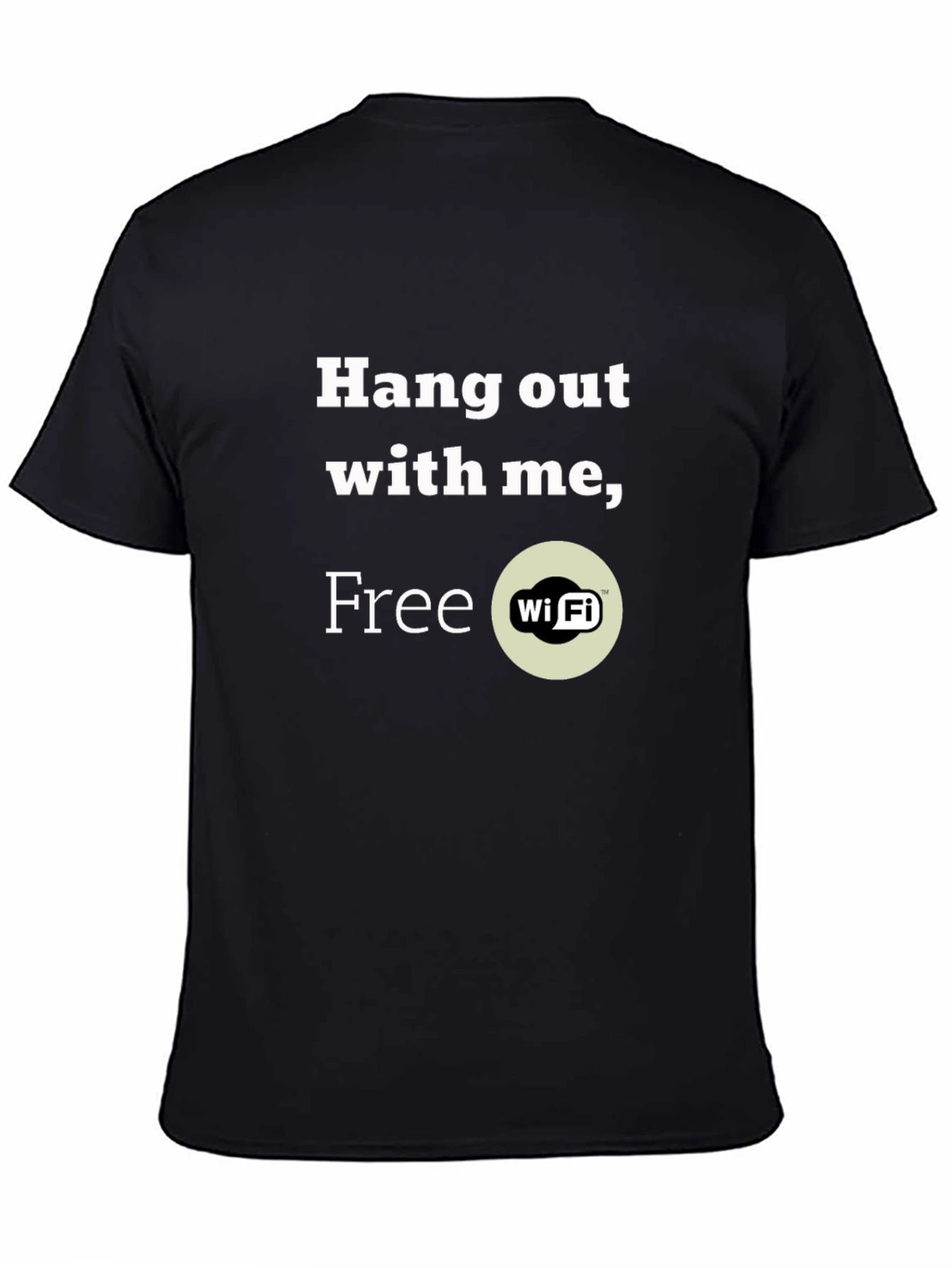 Hang Out with Me Free Wi-Fi T-Shirt