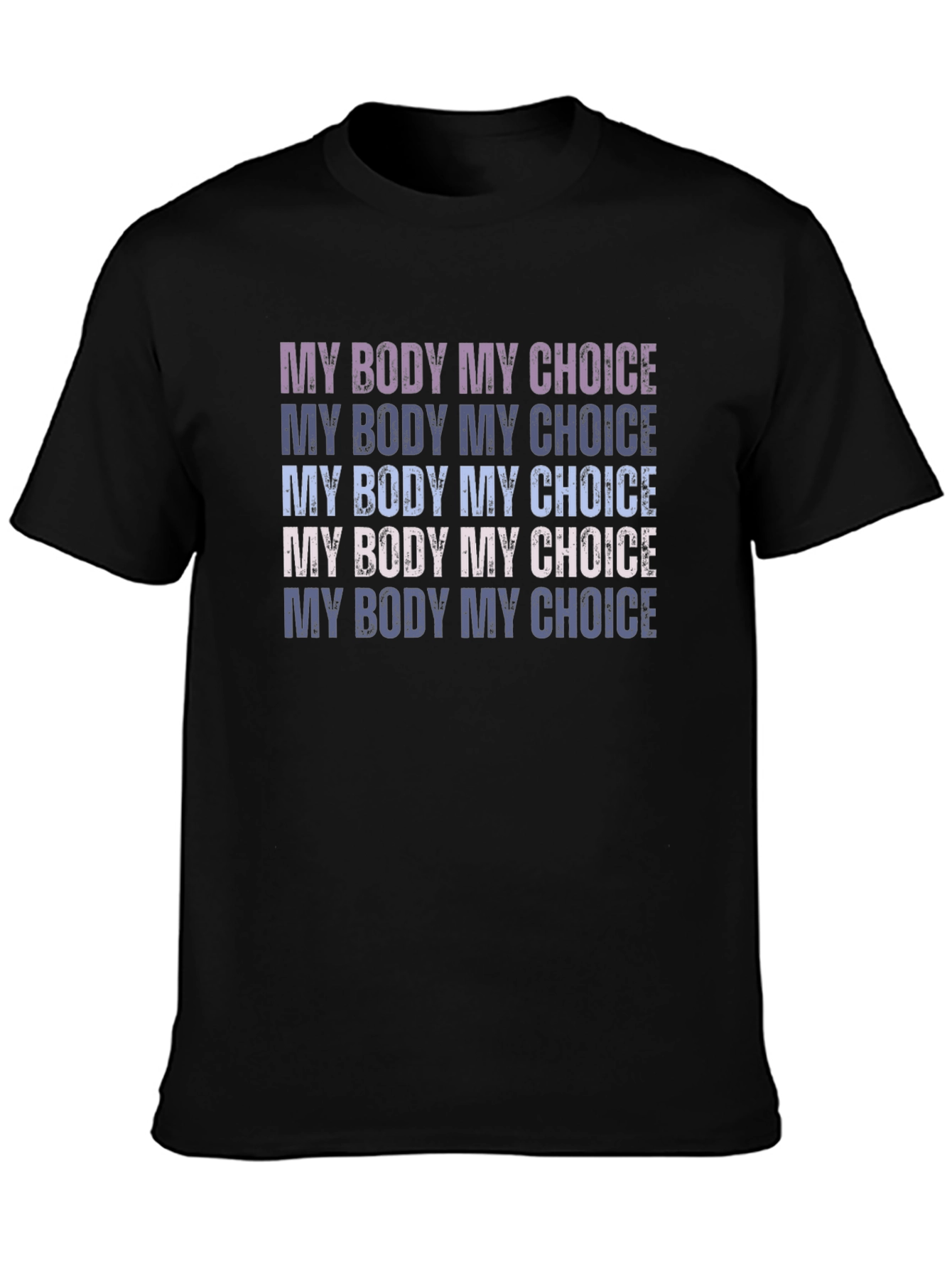 My Body My Choice T-Shirt