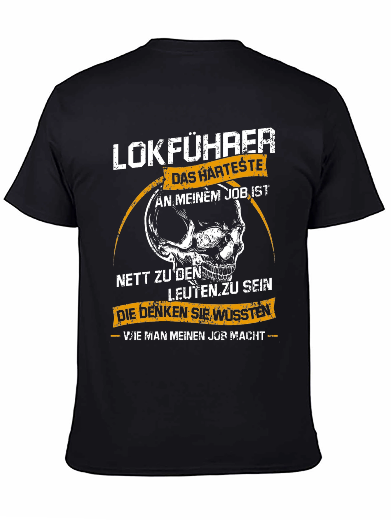 Lokführer Hardest Job T-Shirt - Train Driver Skull Tee